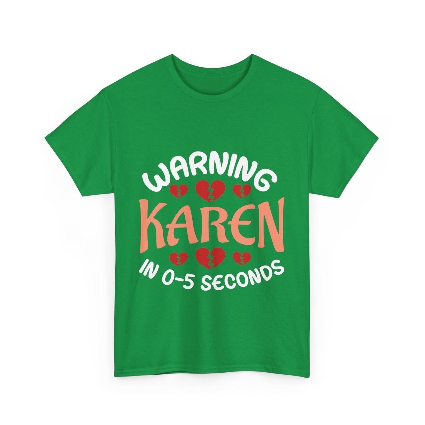 Karen's Collection T-shirt | Unisex Heavy Cotton Tee | Warning Karen In 05 Seconds Printify