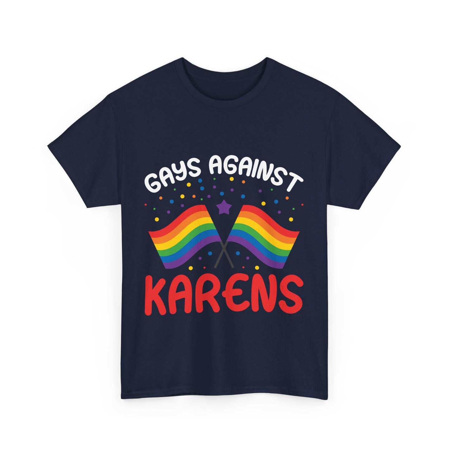 The Karens Collection T-shirts | Unisex Heavy Cotton Tee | Gays Against Karen Printify