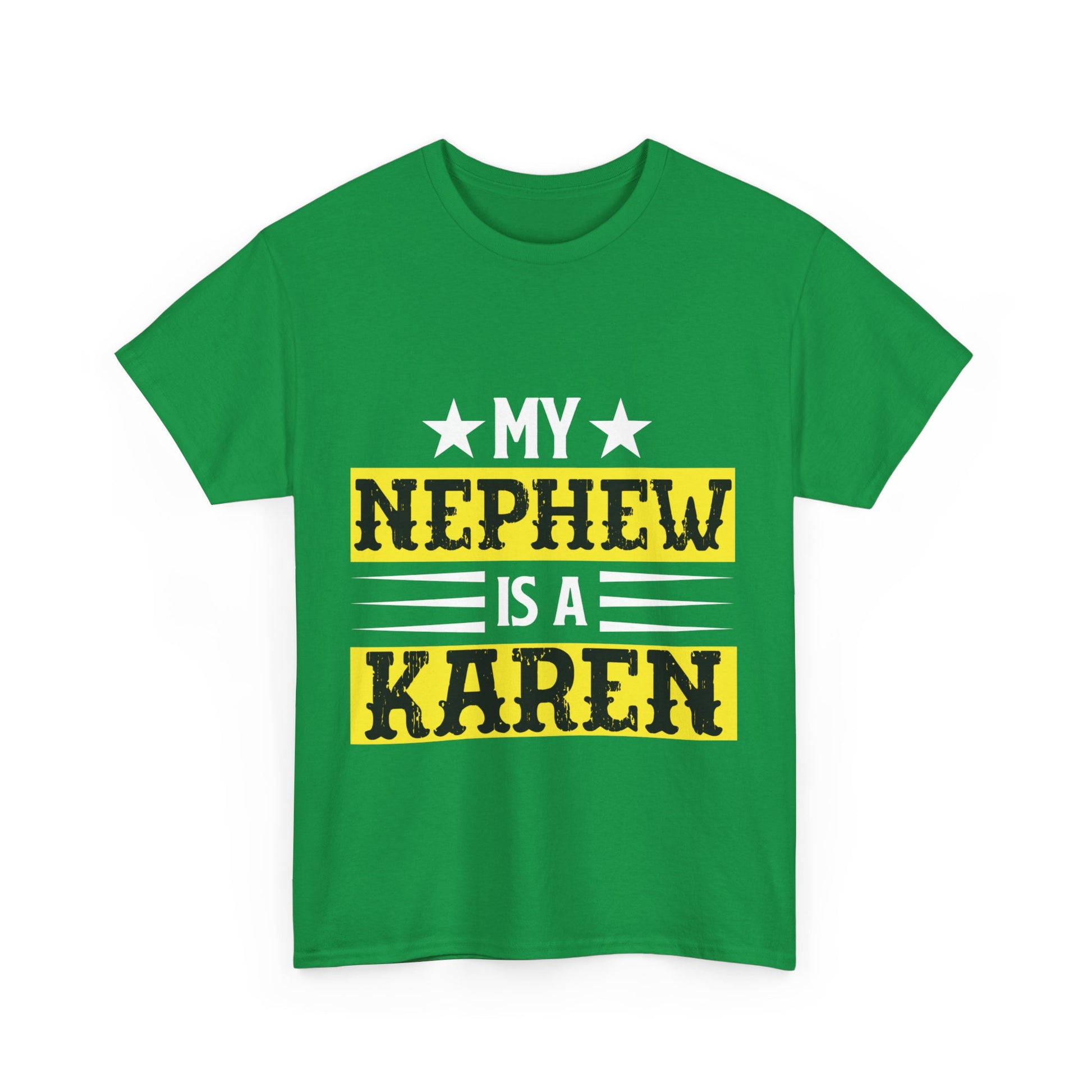 The Karens Collection T-shirts | Unisex Heavy Cotton Tee | My Nephew Is A Karen Printify