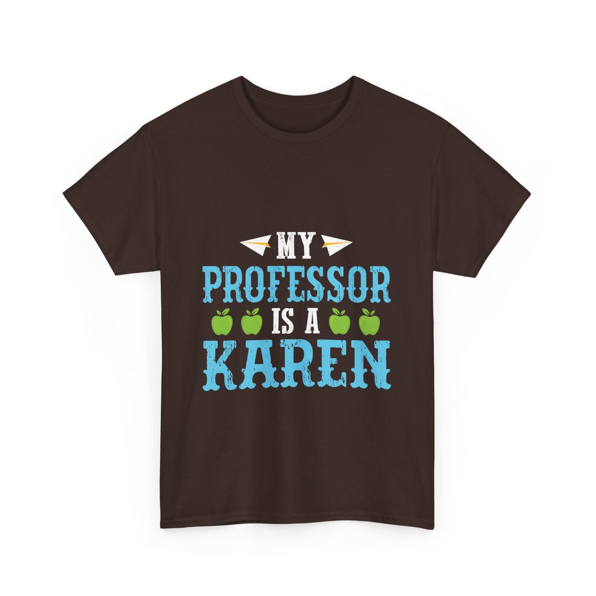 The Karens Collection T-shirts | Unisex Heavy Cotton Tee | My Professor Is A Karen Printify