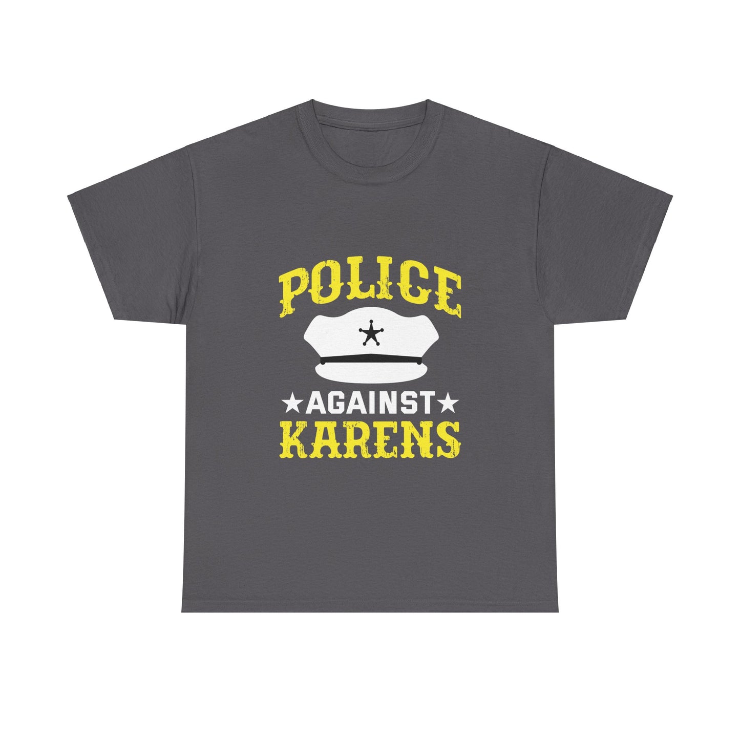 The Karens Collection T-shirts | Unisex Heavy Cotton Tee | Police Against Karen Printify