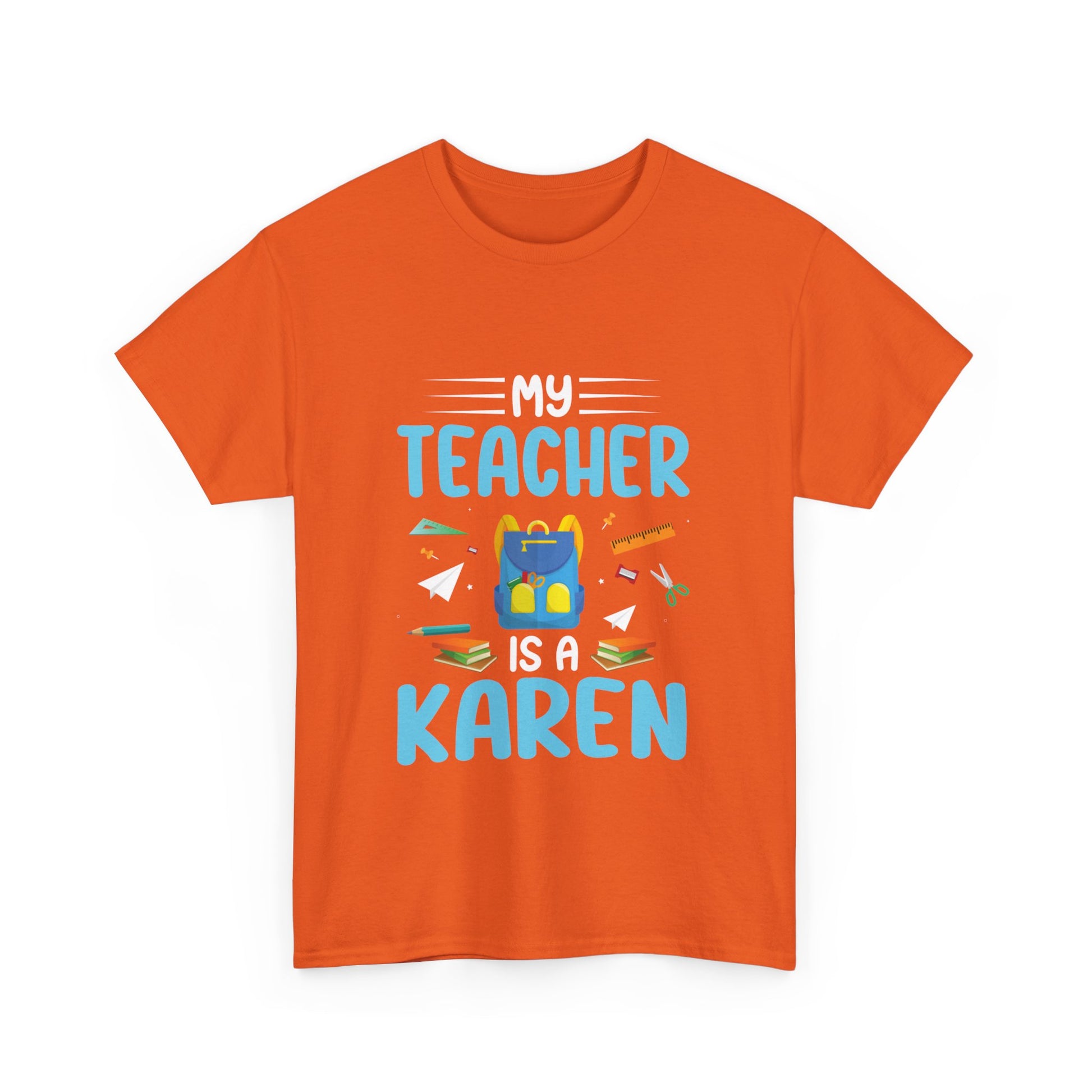 The Karens Collection T-shirts | Unisex Heavy Cotton Tee | My Teacher Is A Karen Printify