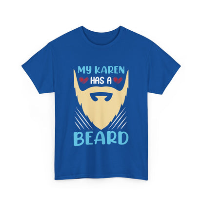 The Karens Collection T-shirts | Unisex Heavy Cotton Tee | My Karen Has A Beard Printify