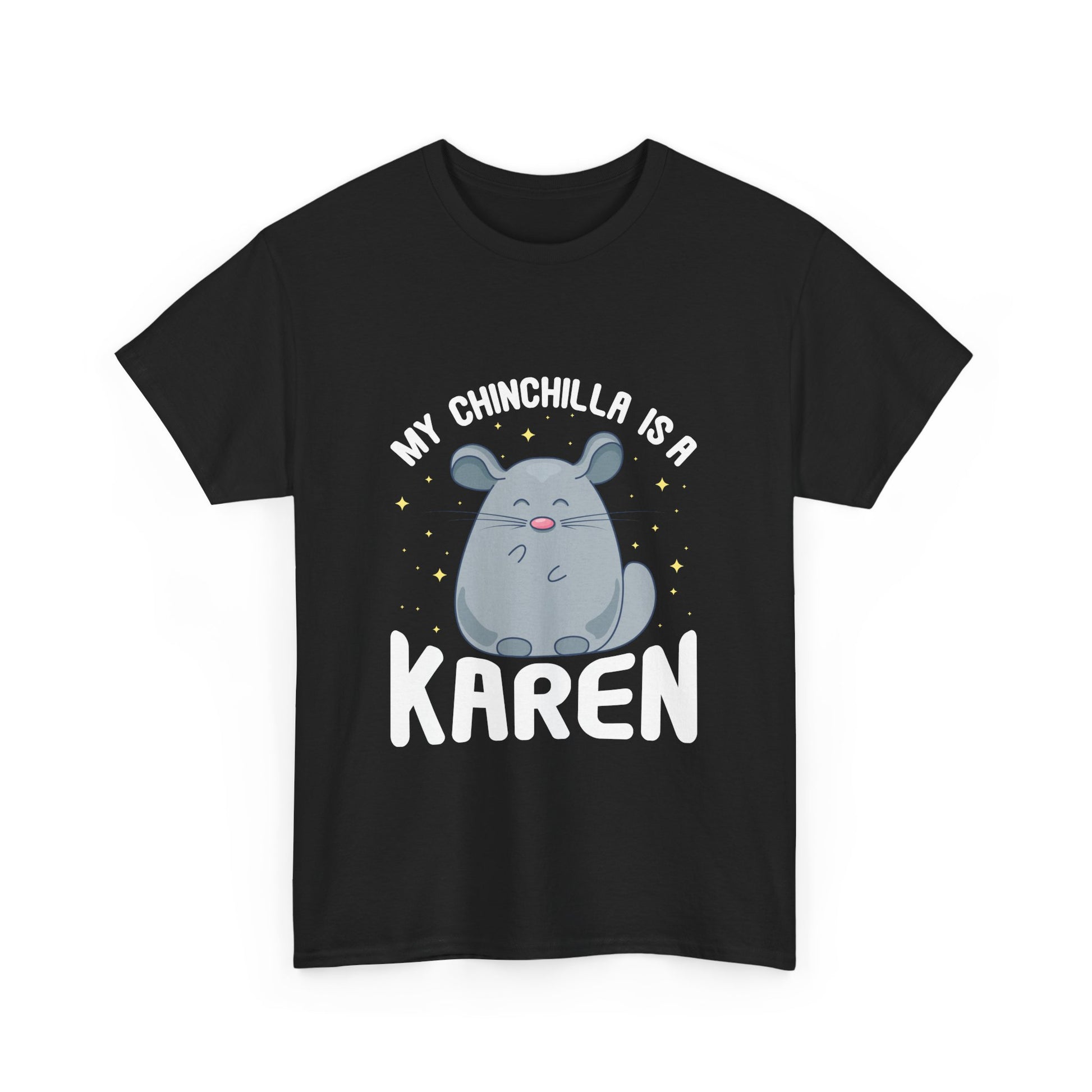 The Karens Collection T-shirts | Unisex Heavy Cotton Tee | My Chingchilla Is A Karen Printify