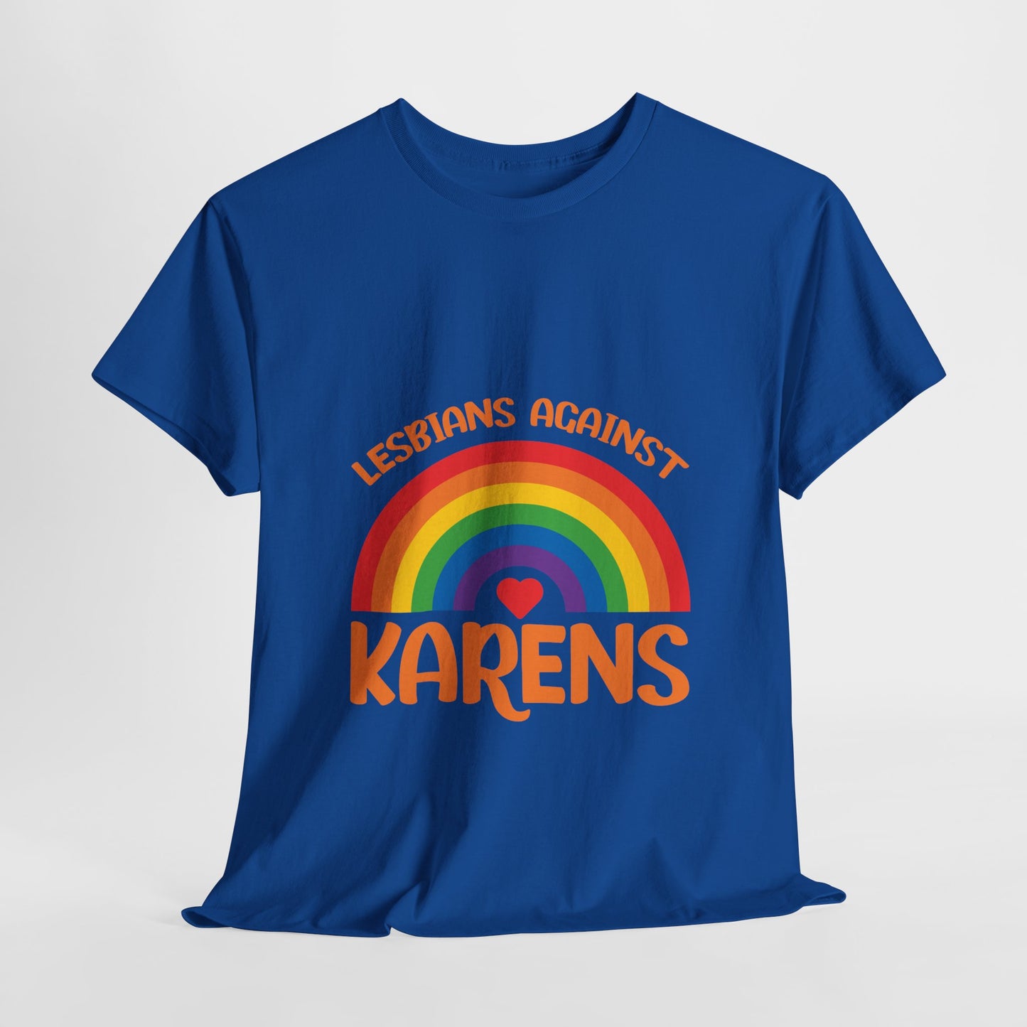 Lesbians Against Karen Trendy Humor Tshrits for Gift Novelty Tee Printify