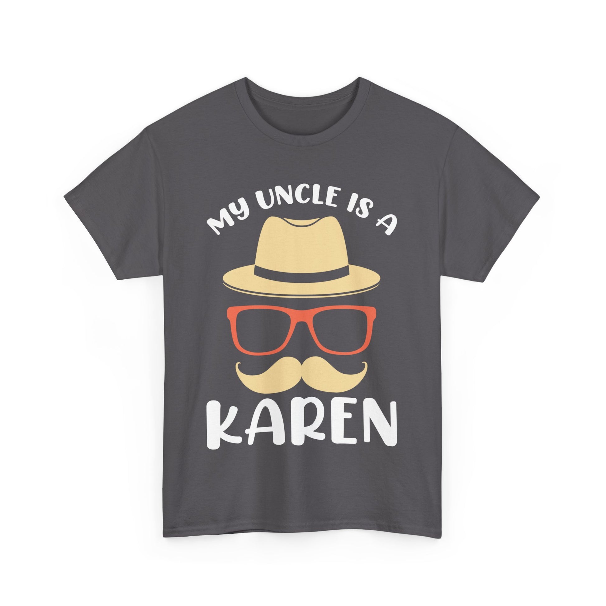 The Karens Collection T-shirts | Unisex Heavy Cotton Tee | My Uncle Is A Karen Printify