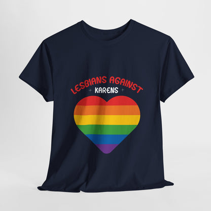 Lesbians Against Karen Humor Novelty T-shirt For Gift Printify