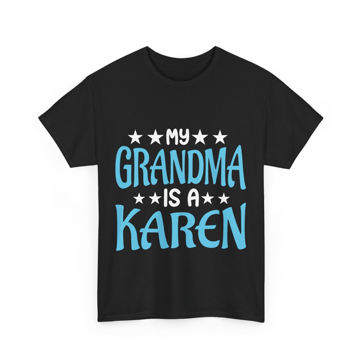 The Karens Collection T-shirts | Unisex Heavy Cotton Tee | My Grandma Is A Karen Printify