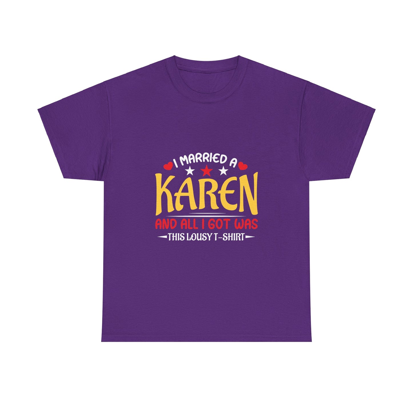 Karen's Collection T-shirt | Unisex Heavy Cotton Tee | I Married A Karen And I Got... Printify