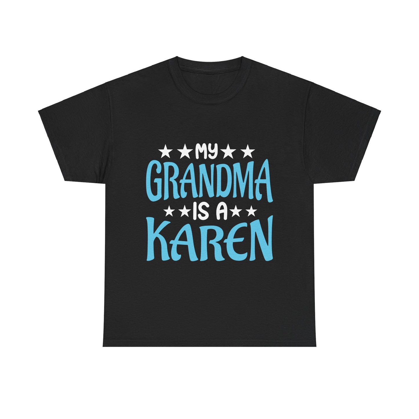 The Karens Collection T-shirts | Unisex Heavy Cotton Tee | My Grandma Is A Karen Printify