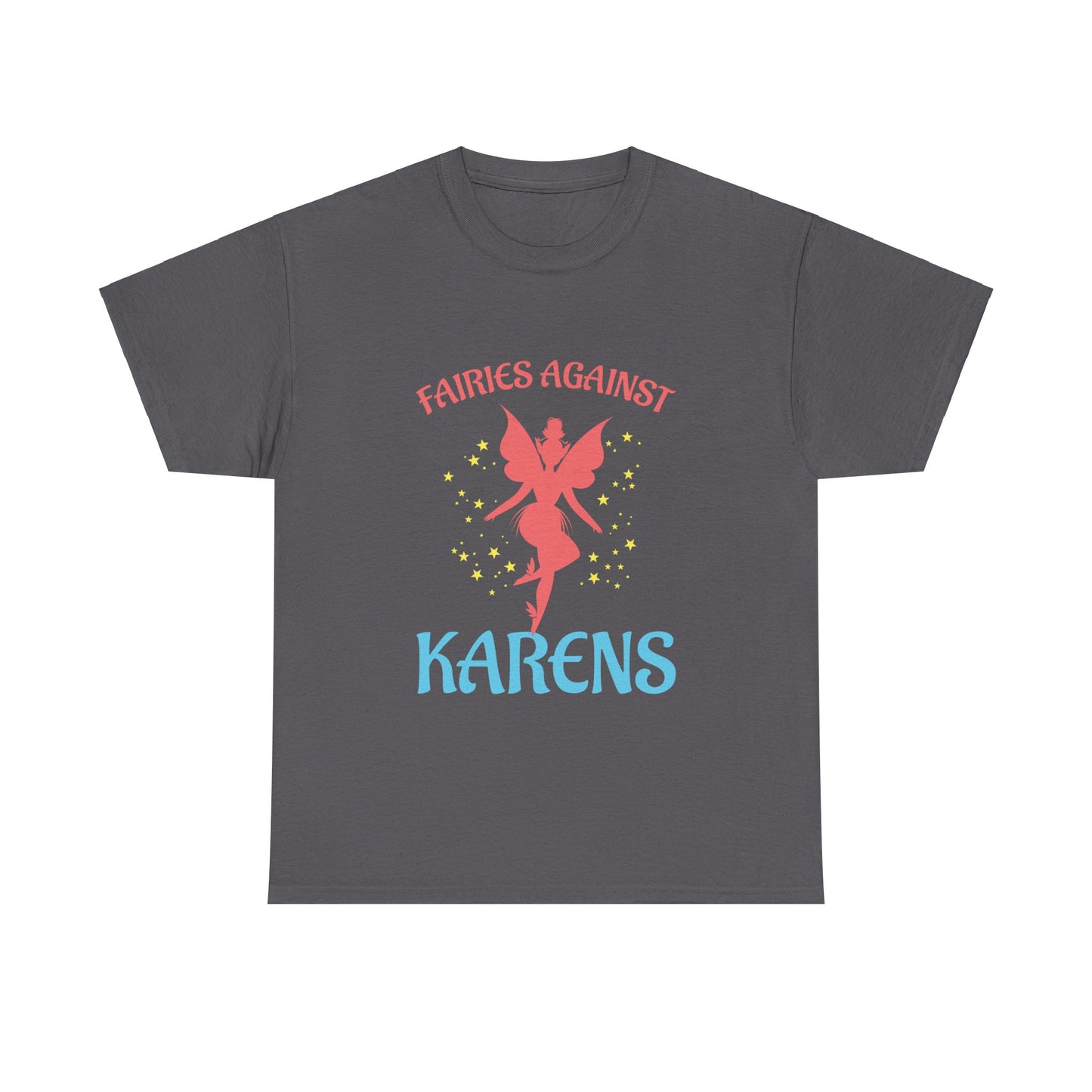 The Karens Collection T-shirts | Unisex Heavy Cotton Tee | Fairies Against Karen Printify