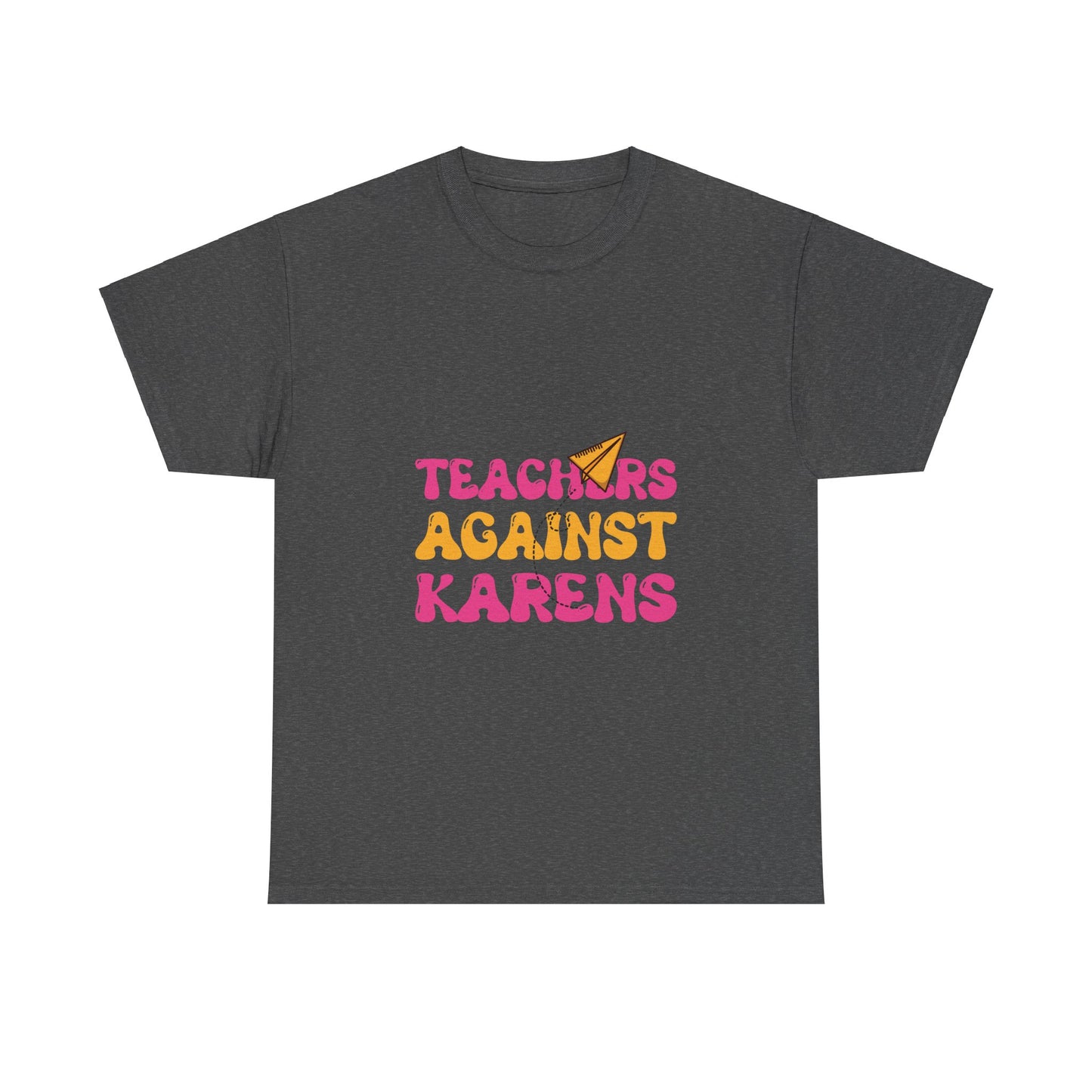 Funny Classroom Tshirt for Gift - Teachers Against Karen