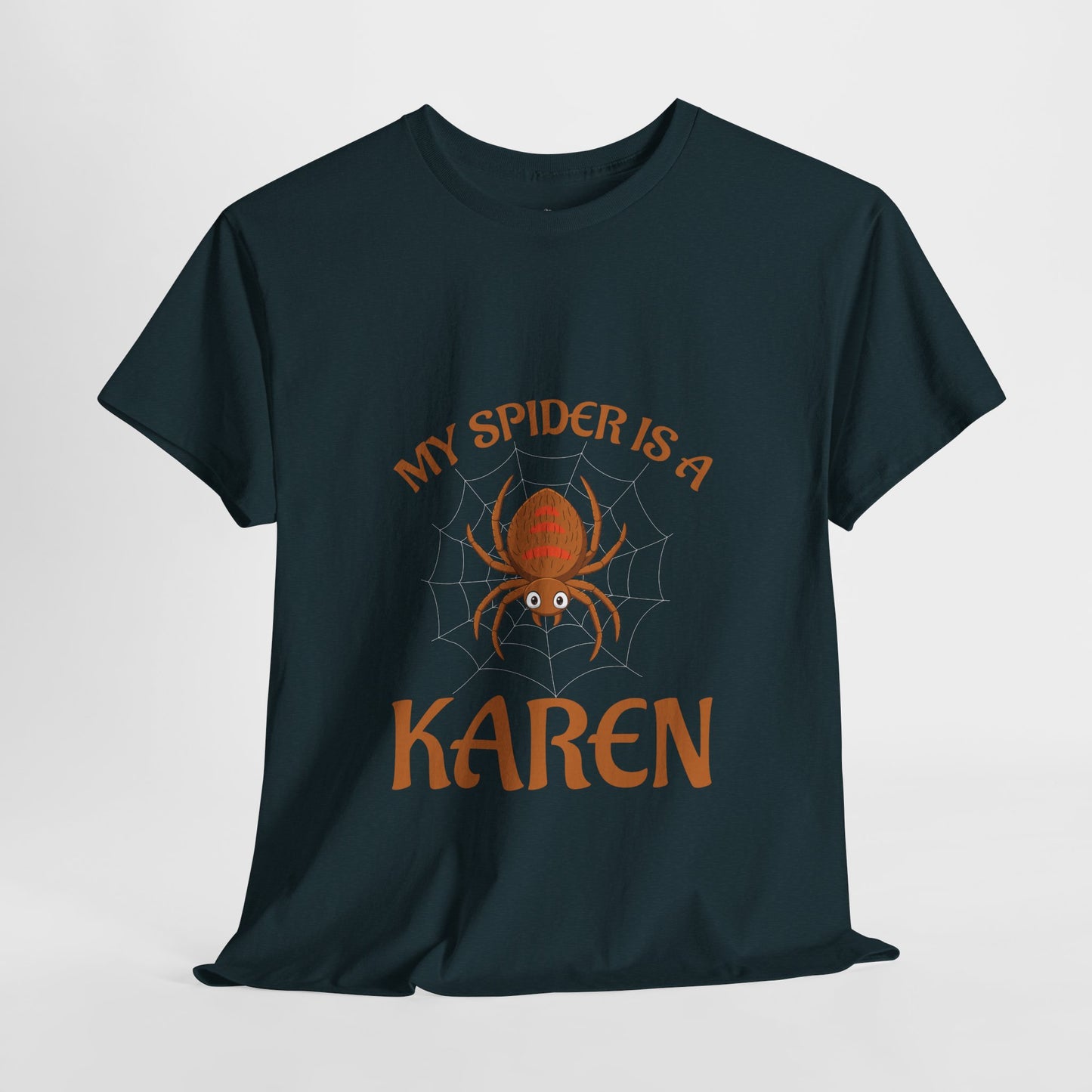 My Spider Is A Karen Funny Humor Lover Novelty Tee Printify
