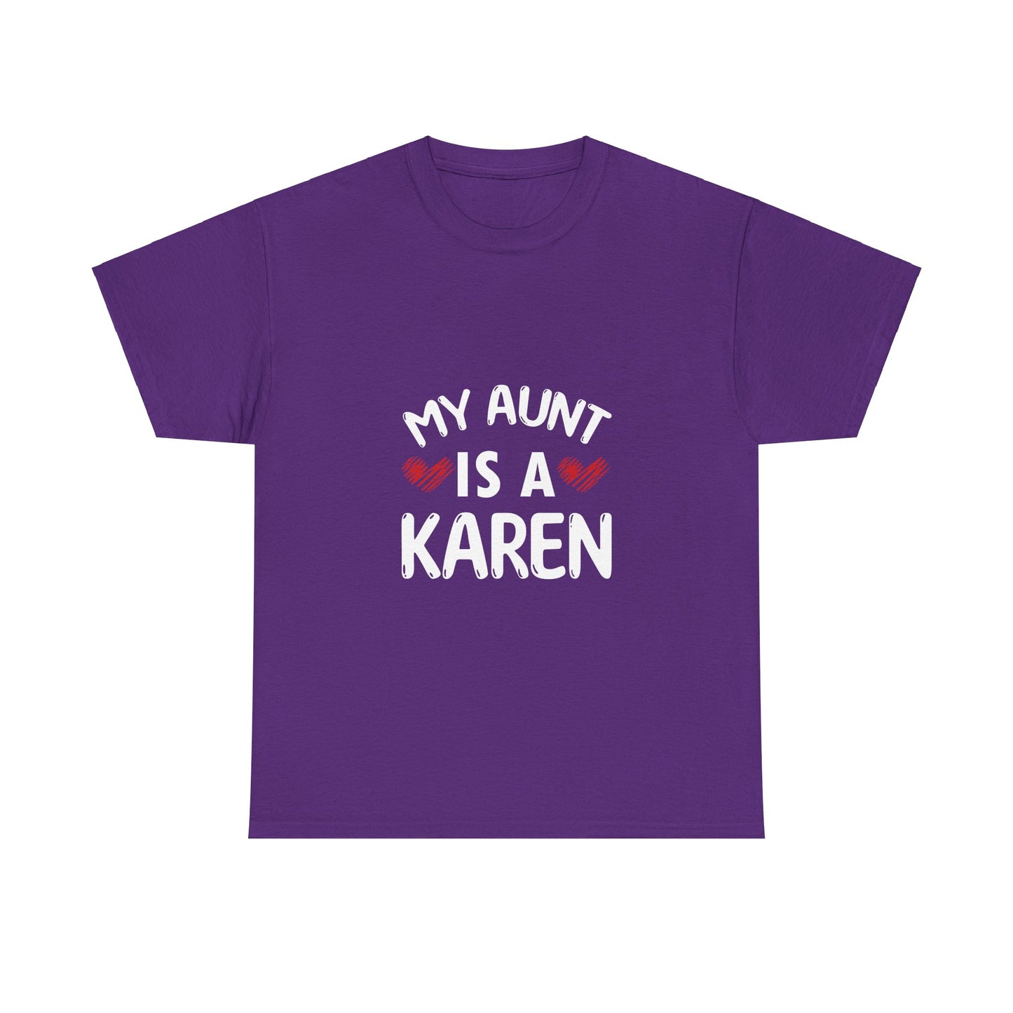 The Karens Collection T-shirts | Unisex Heavy Cotton Tee | My Aunt Is A Karen Printify
