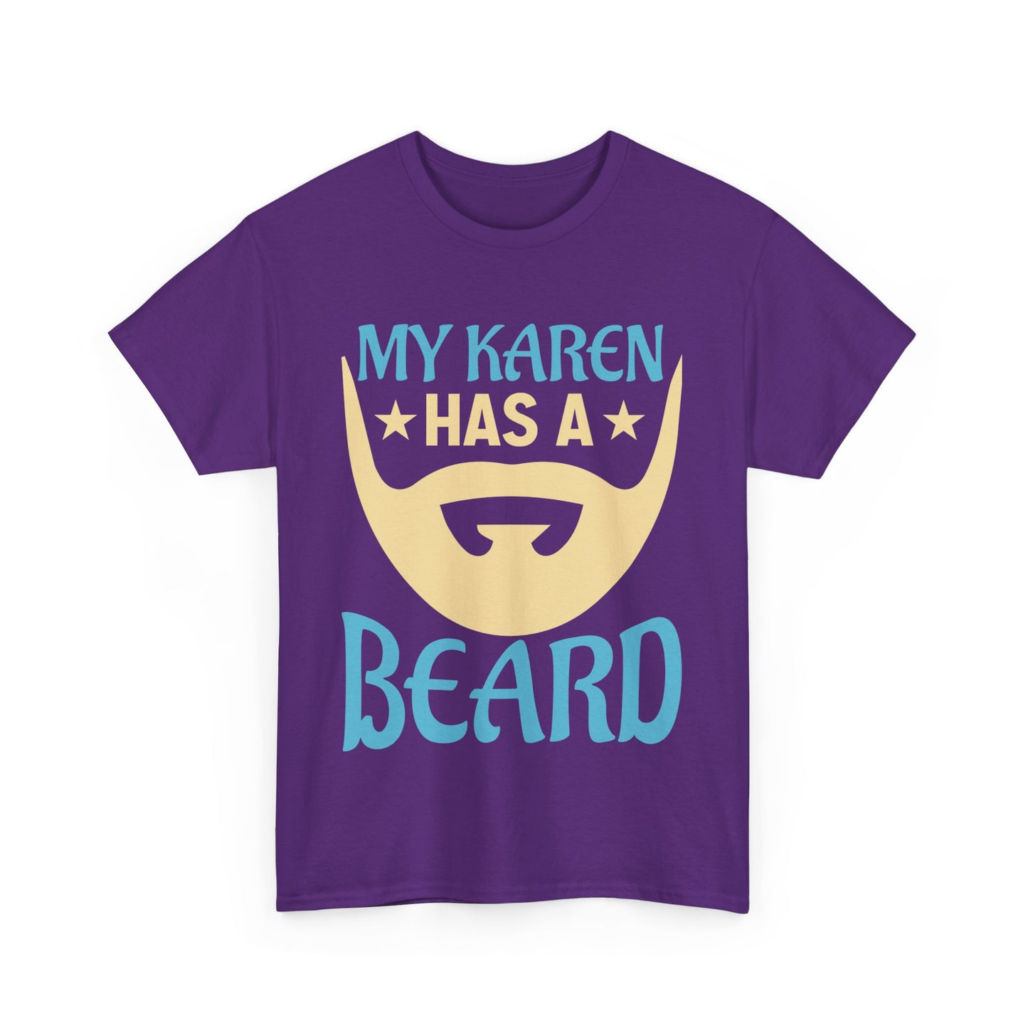 The Karens Collection T-shirts | Unisex Heavy Cotton Tee | My Karen Has A Beard Printify