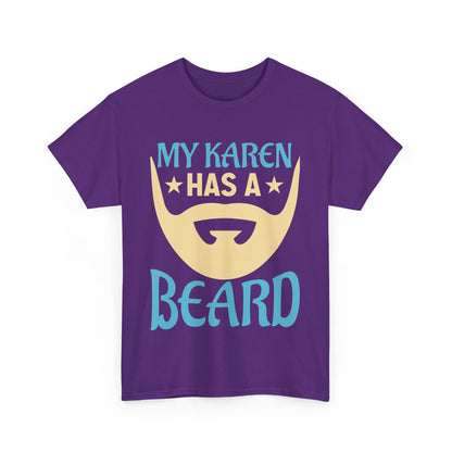 The Karens Collection T-shirts | Unisex Heavy Cotton Tee | My Karen Has A Beard Printify