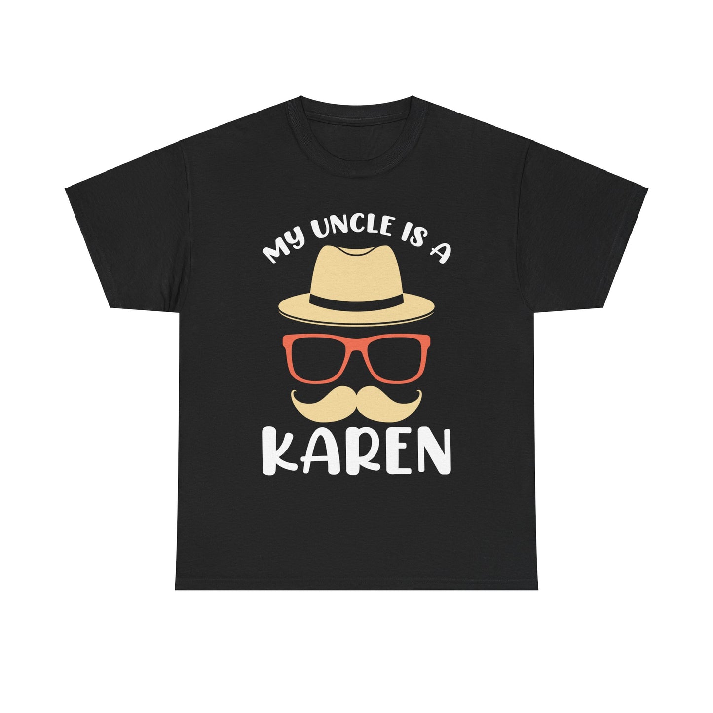 The Karens Collection T-shirts | Unisex Heavy Cotton Tee | My Uncle Is A Karen Printify