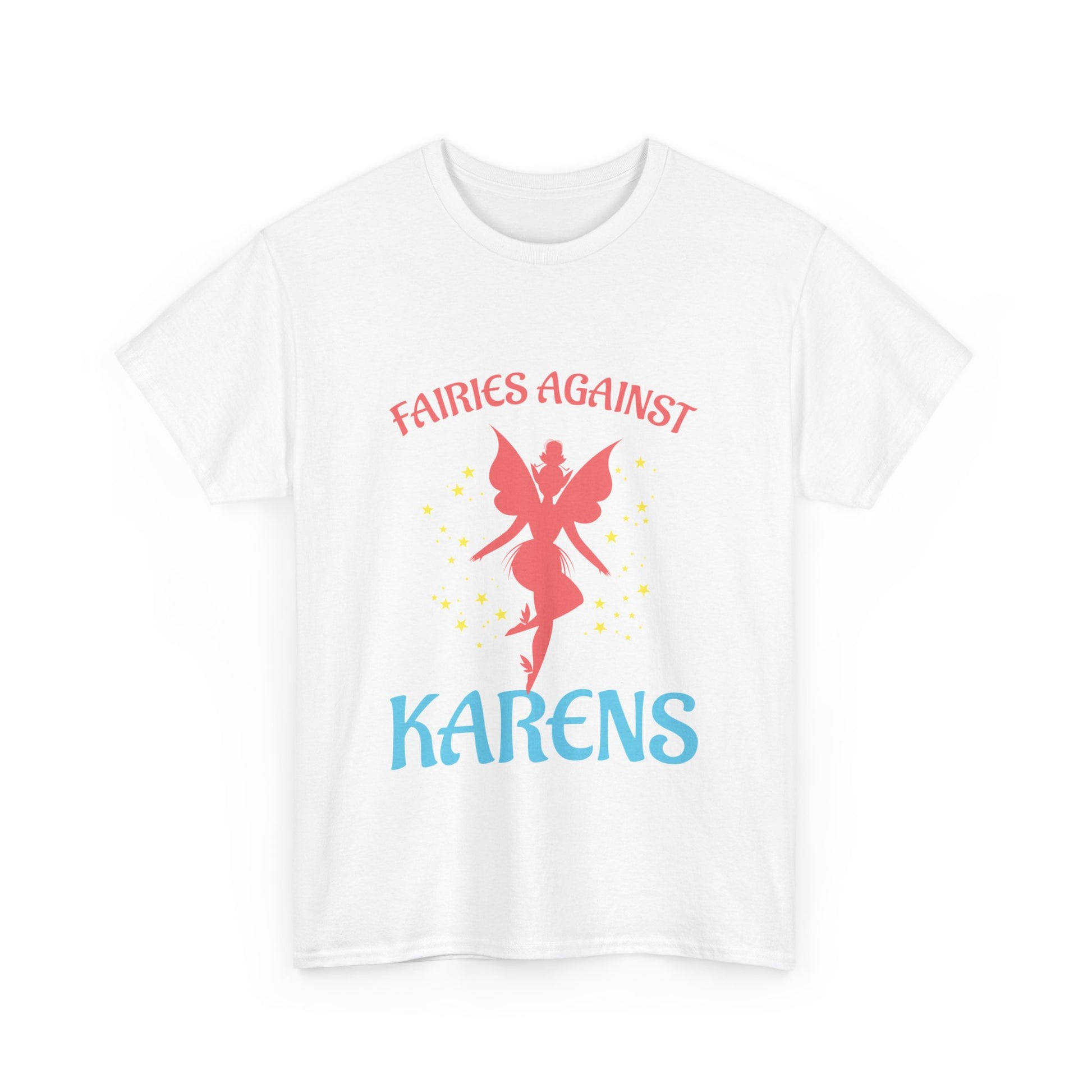 The Karens Collection T-shirts | Unisex Heavy Cotton Tee | Fairies Against Karen Printify