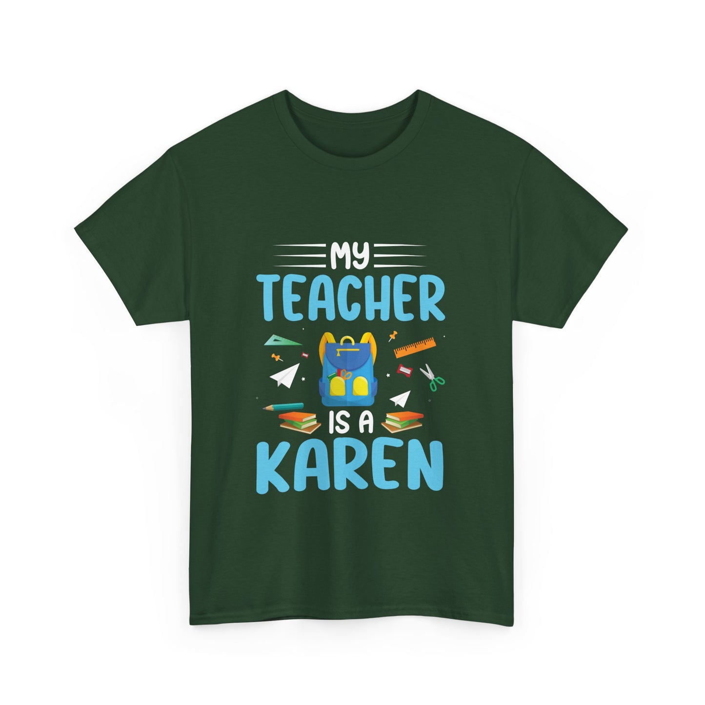 The Karens Collection T-shirts | Unisex Heavy Cotton Tee | My Teacher Is A Karen Printify