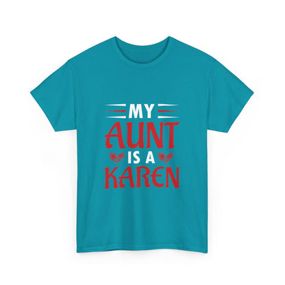 The Karens Collection T-shirts | Unisex Heavy Cotton Tee | My Aunt Is A Karen Printify