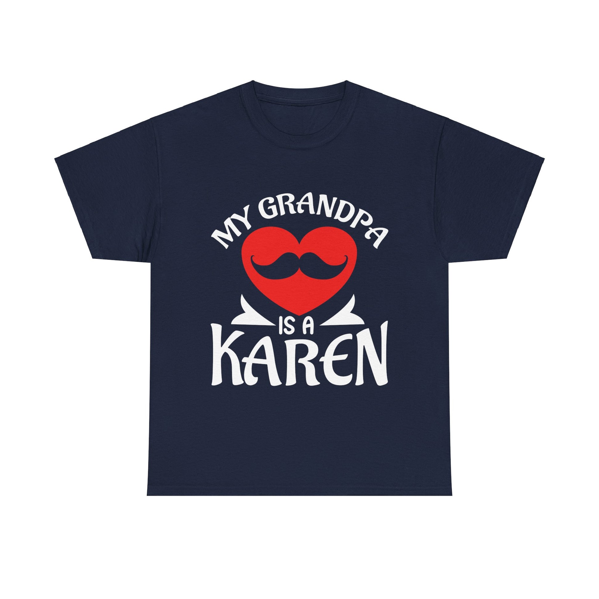 The Karens Collection T-shirts | Unisex Heavy Cotton Tee | My Grandpa Is A Karen Printify