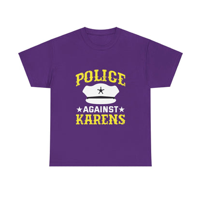 The Karens Collection T-shirts | Unisex Heavy Cotton Tee | Police Against Karen Printify
