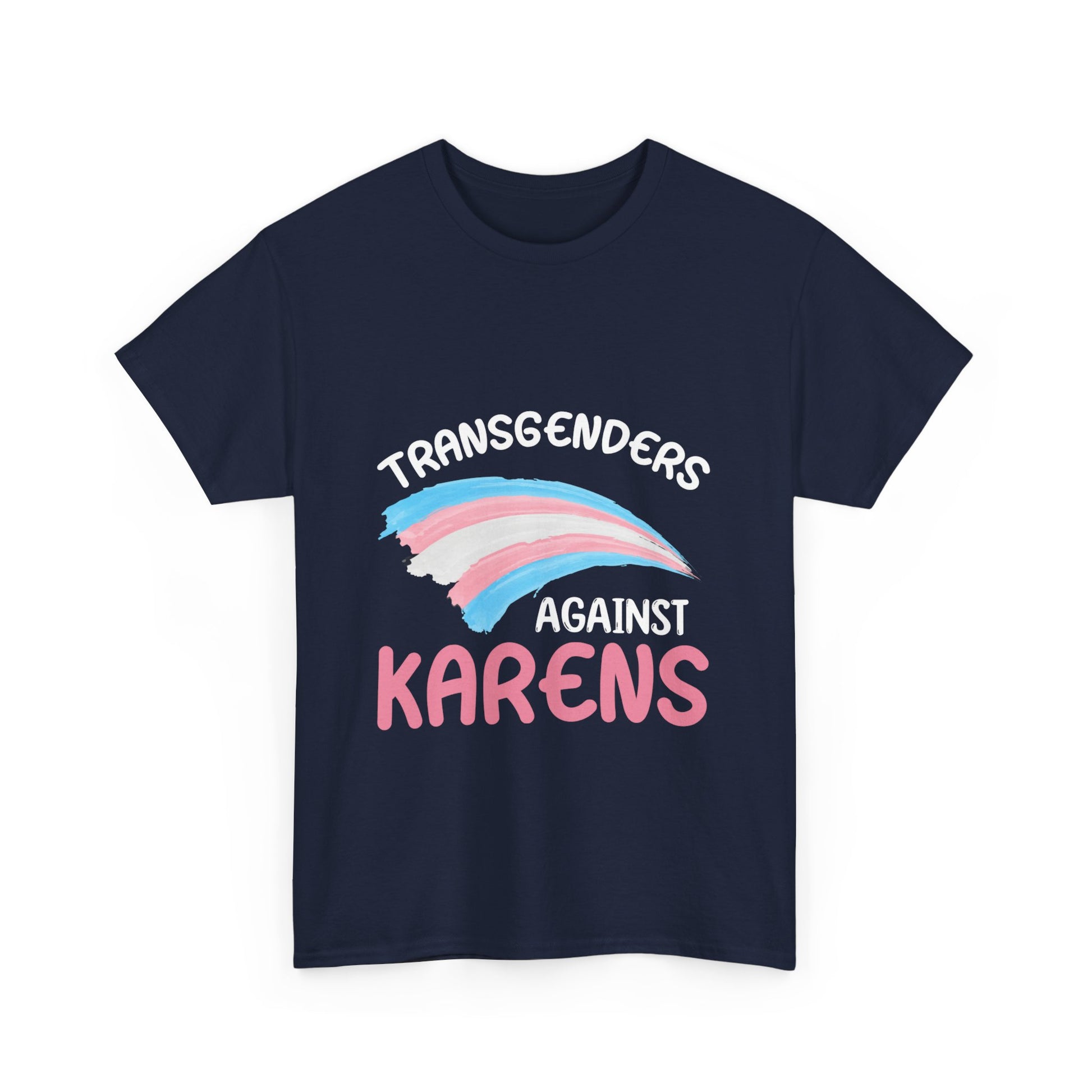 The Karens Collection T-shirts | Unisex Heavy Cotton Tee | Transgenders Against Karen Printify