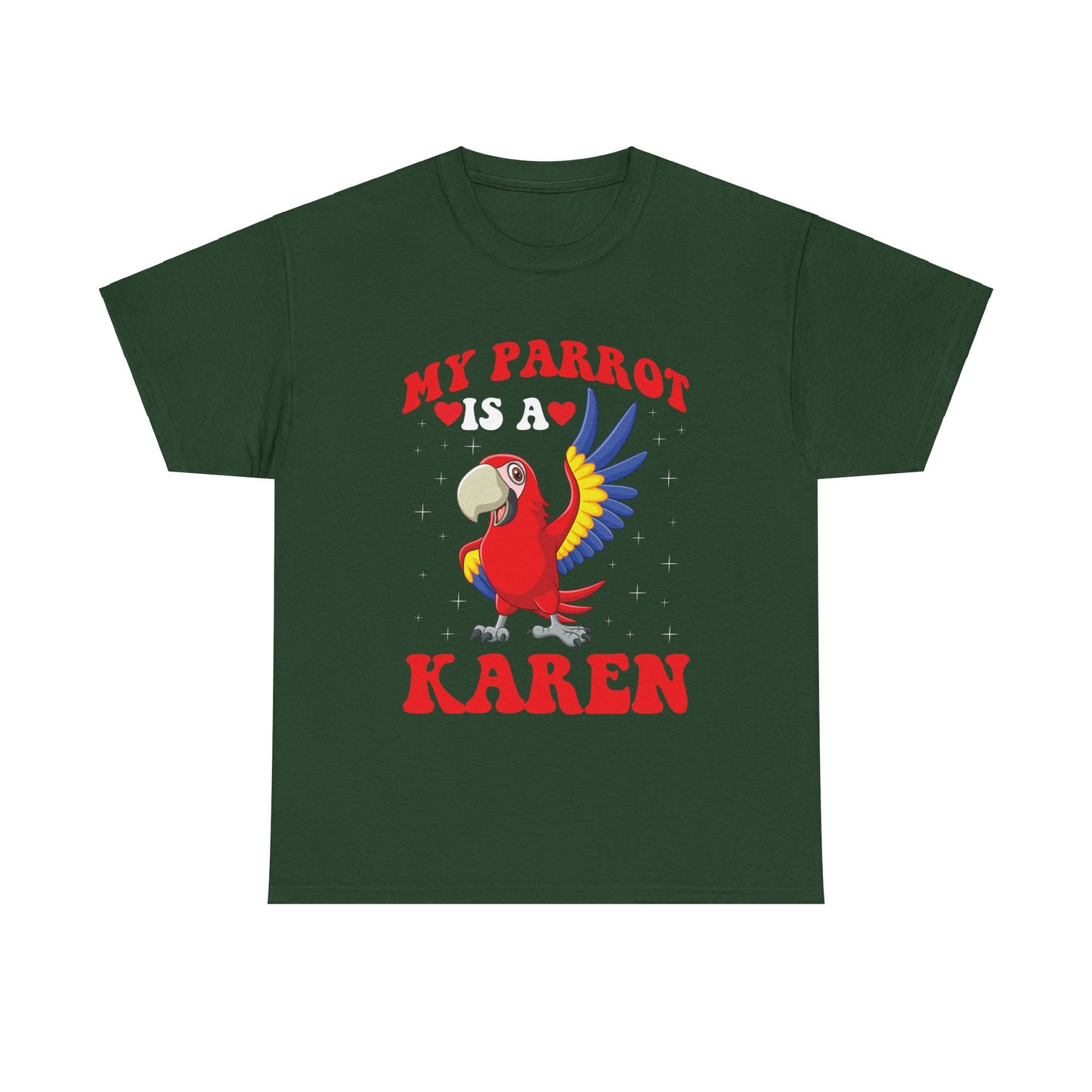 The Karens Collection T-shirts | Unisex Heavy Cotton Tee | My Parrot Is A Karen Printify