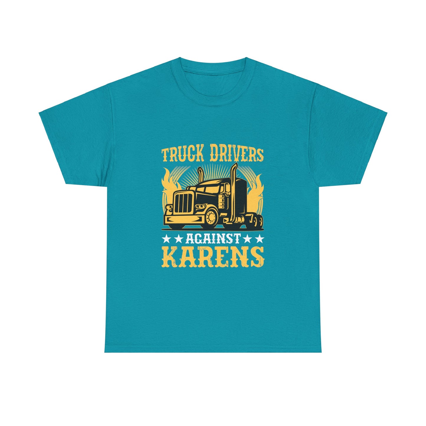 Funny Trucker T-shirt Trendy Gift - Truck Drivers Against Karen