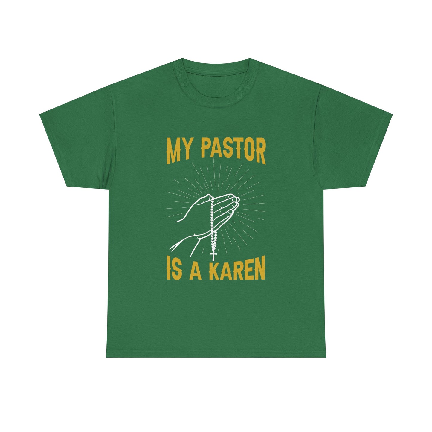 The Karens Collection T-shirts | Unisex Heavy Cotton Tee | My Pastor Is A Karen Printify