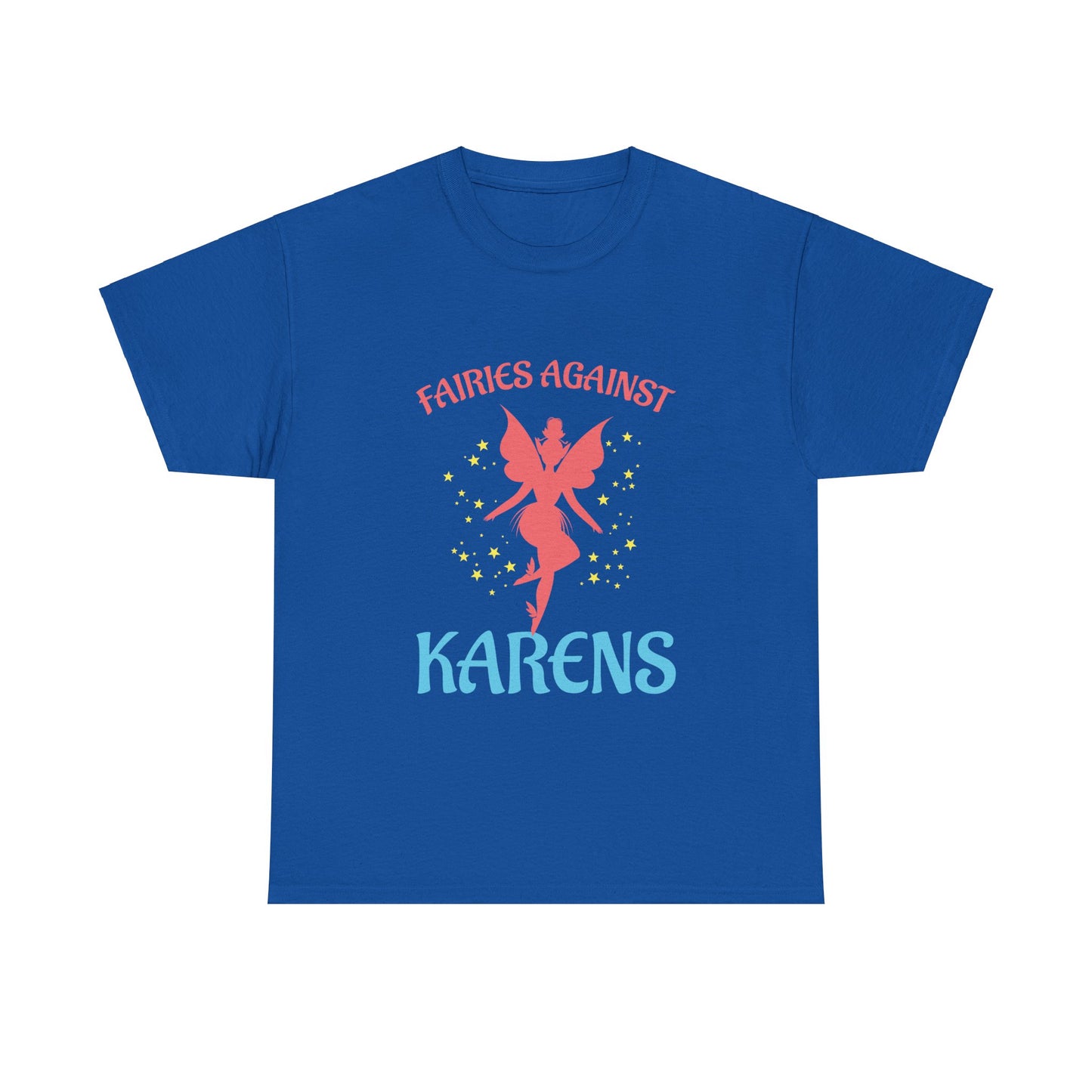 The Karens Collection T-shirts | Unisex Heavy Cotton Tee | Fairies Against Karen Printify