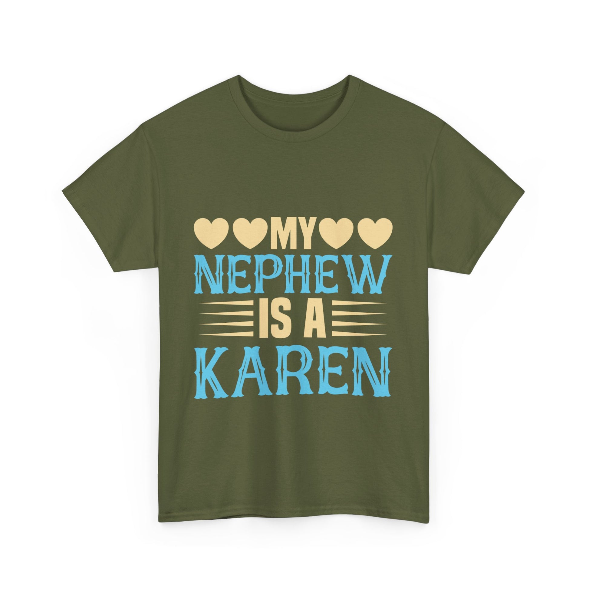 The Karens Collection T-shirts | Unisex Heavy Cotton Tee | My Nephew Is A Karen Printify