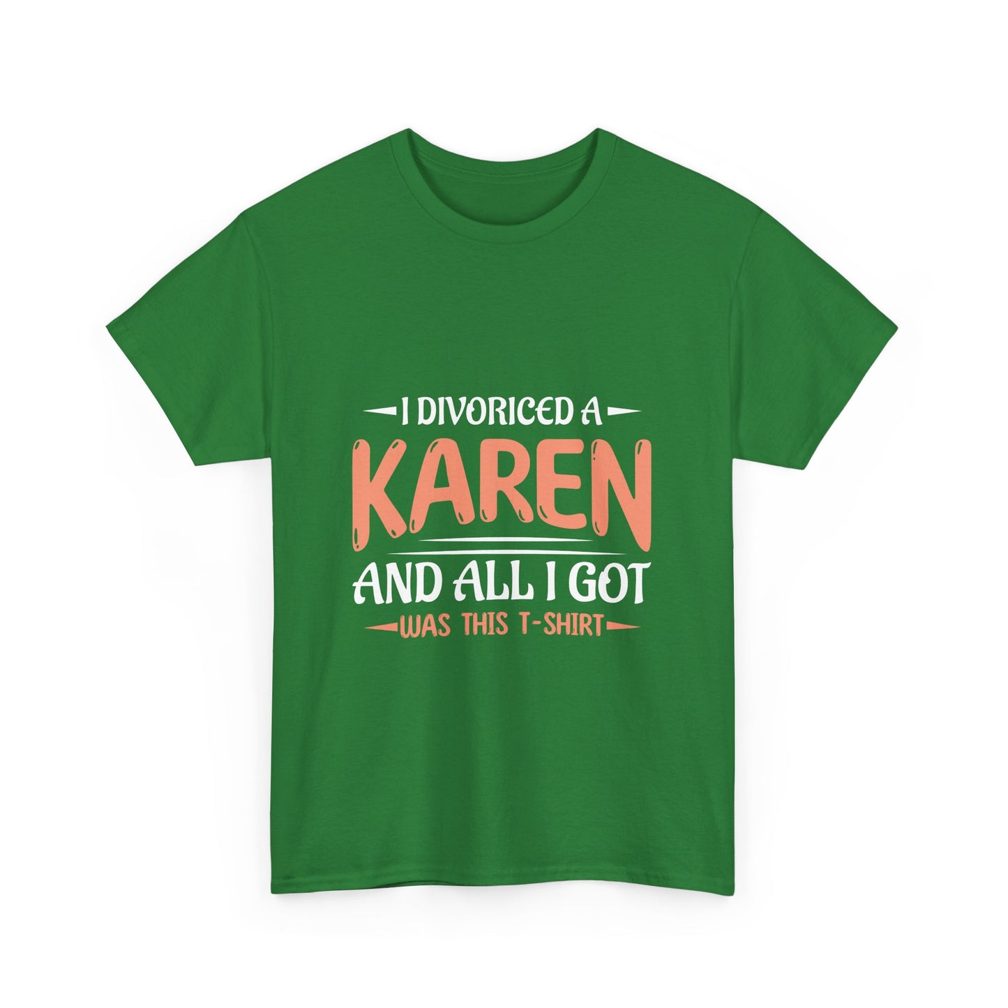 Karen's Collection T-shirt | Unisex Heavy Cotton Tee | I Divorced A Karen And I Got... Printify