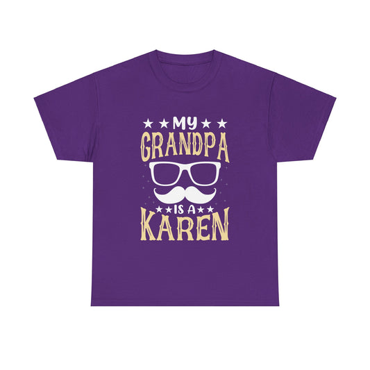 The Karens Collection T-shirts | Unisex Heavy Cotton Tee | My Grandpa Is A Karen Printify