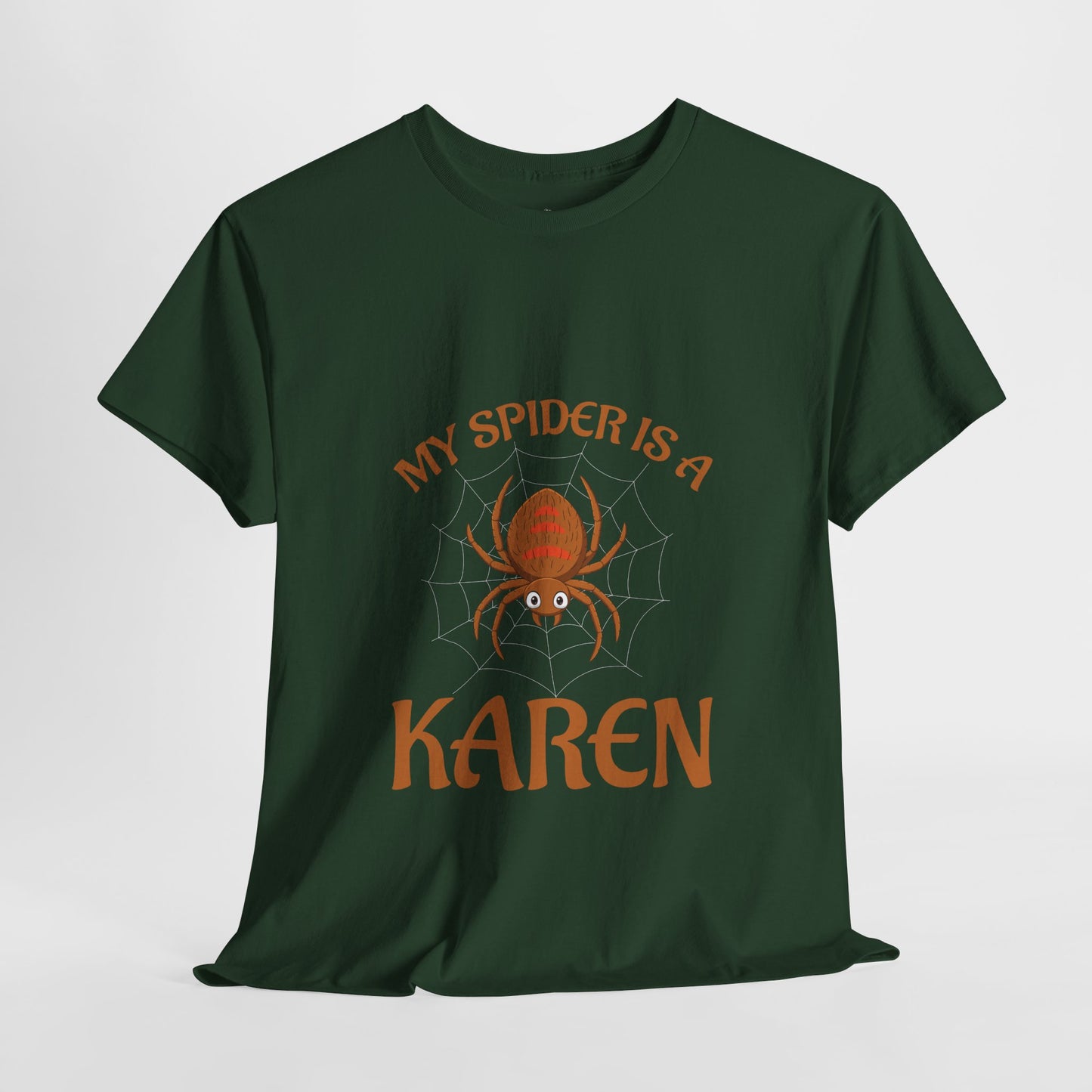 My Spider Is A Karen Funny Humor Lover Novelty Tee Printify