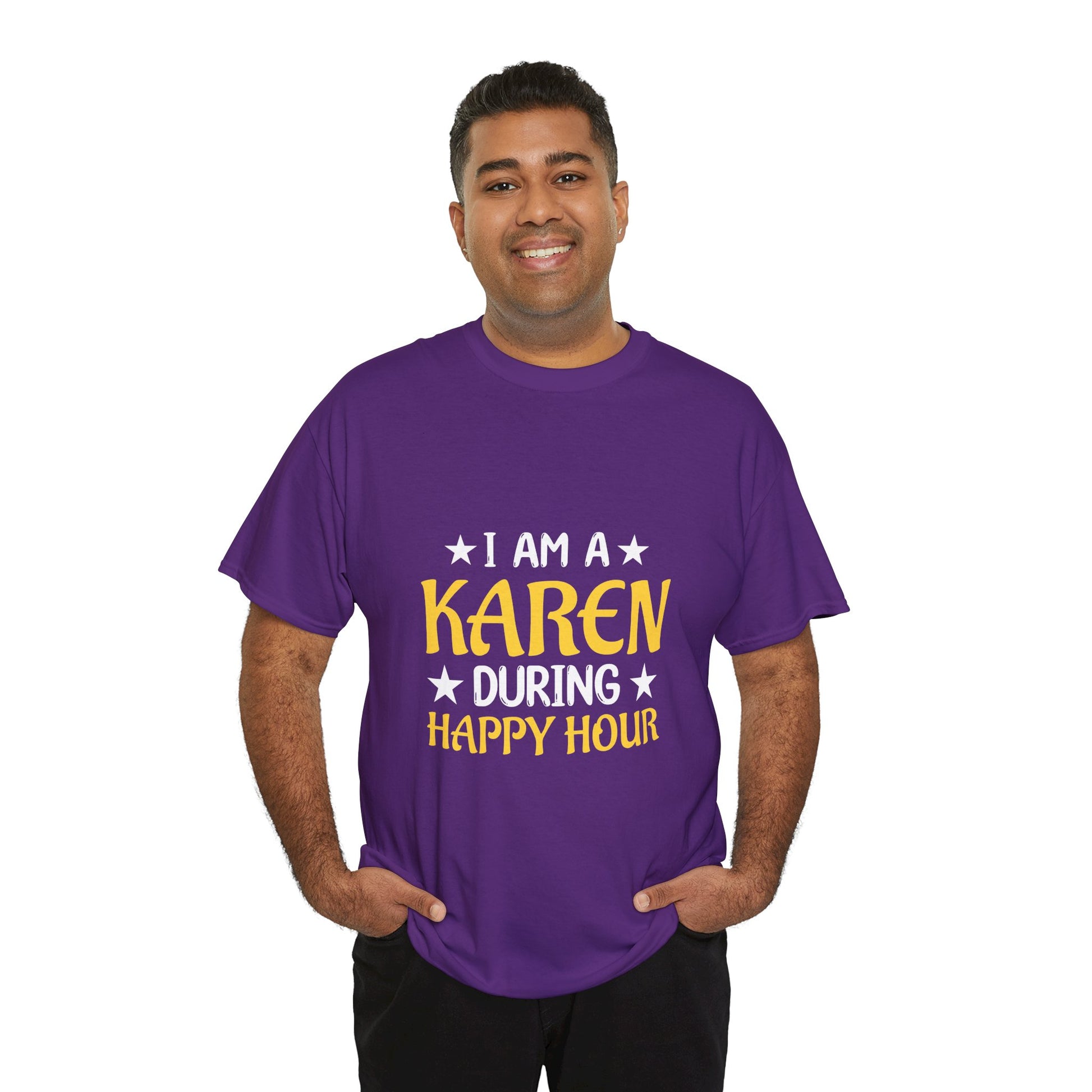 I Am A Karen During Happy Hour Humor Novelty T-shirt for Gift Printify