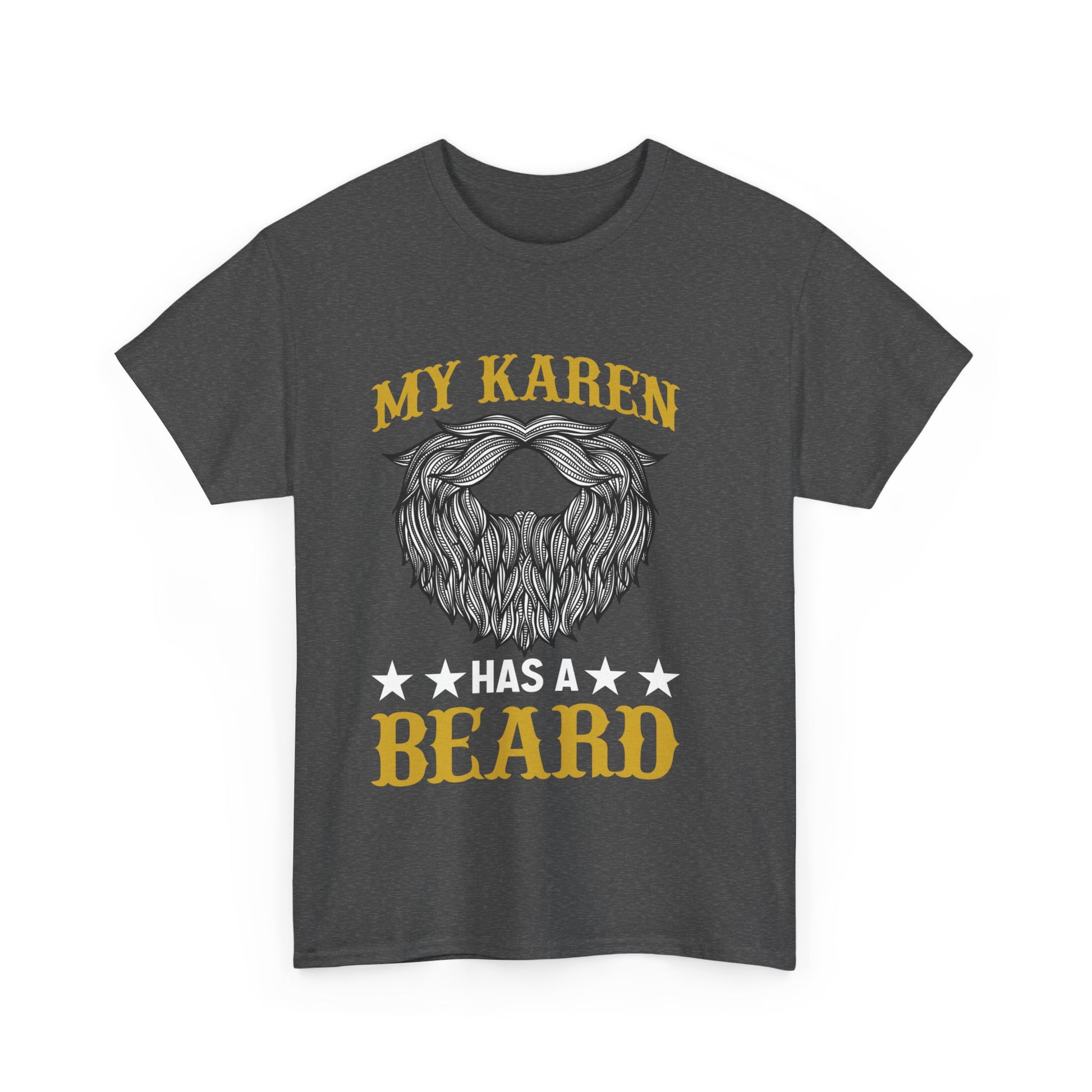 The Karens Collection T-shirts | Unisex Heavy Cotton Tee | My Karen Has A Beard Printify