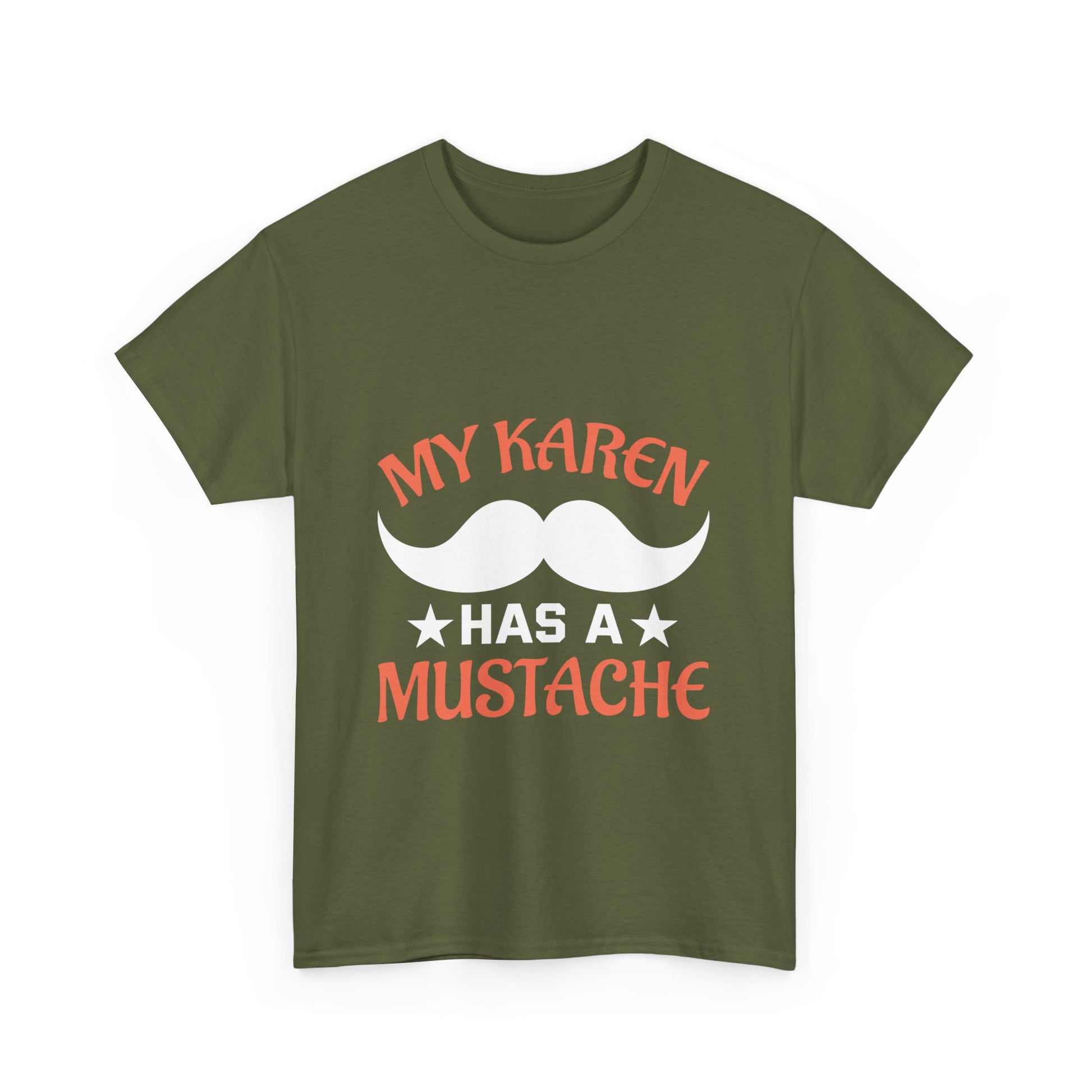 The Karens Collection T-shirts | Unisex Heavy Cotton Tee | My Karen Has A Mustache Printify