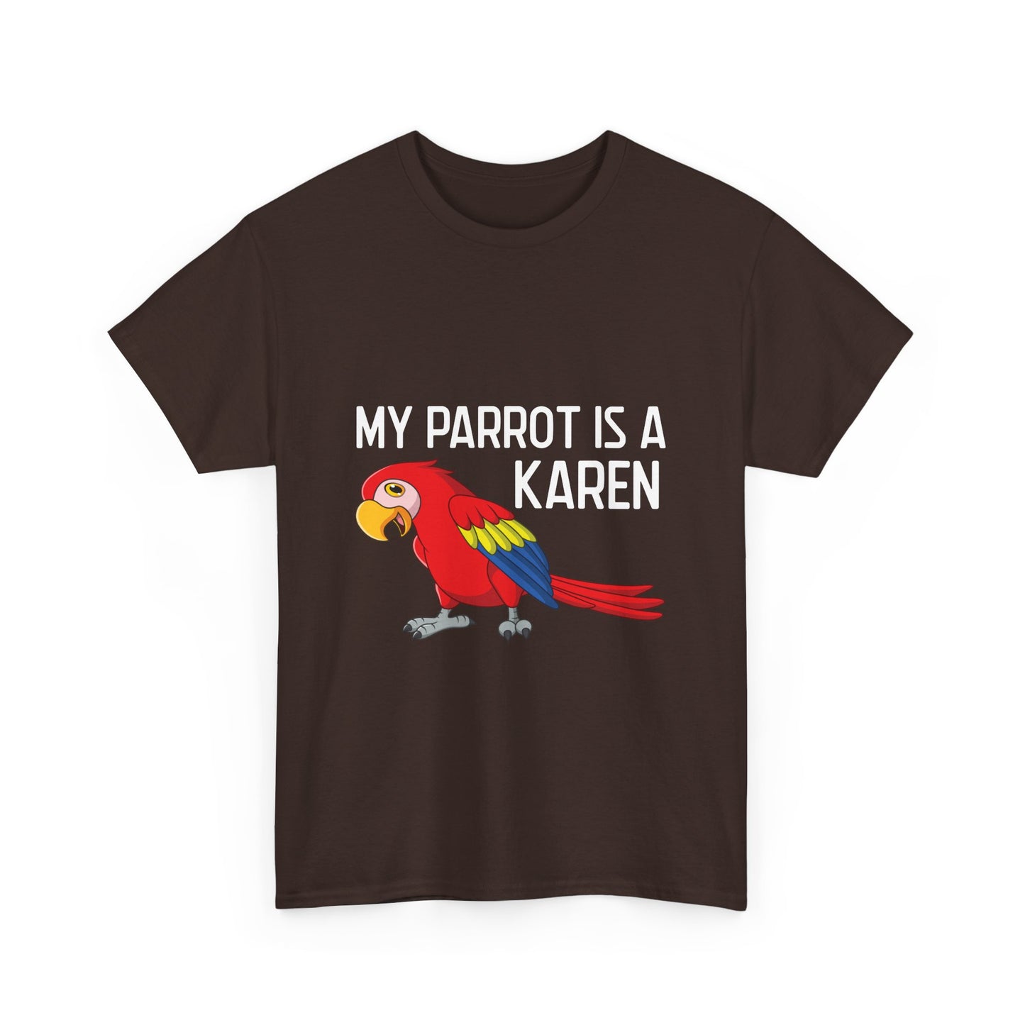 The Karens Collection T-shirts | Unisex Heavy Cotton Tee | My Parrot Is A Karen Printify