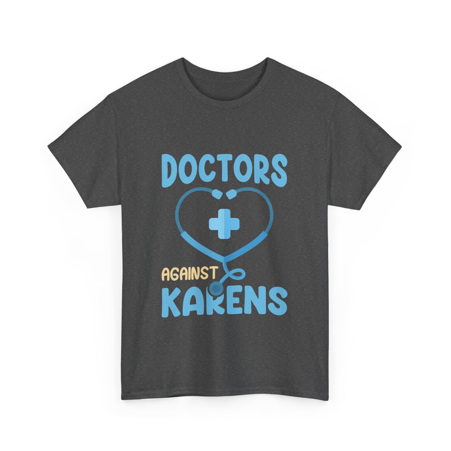 The Karens Collection T-shirts | Unisex Heavy Cotton Tee | Doctors Against Karen Printify