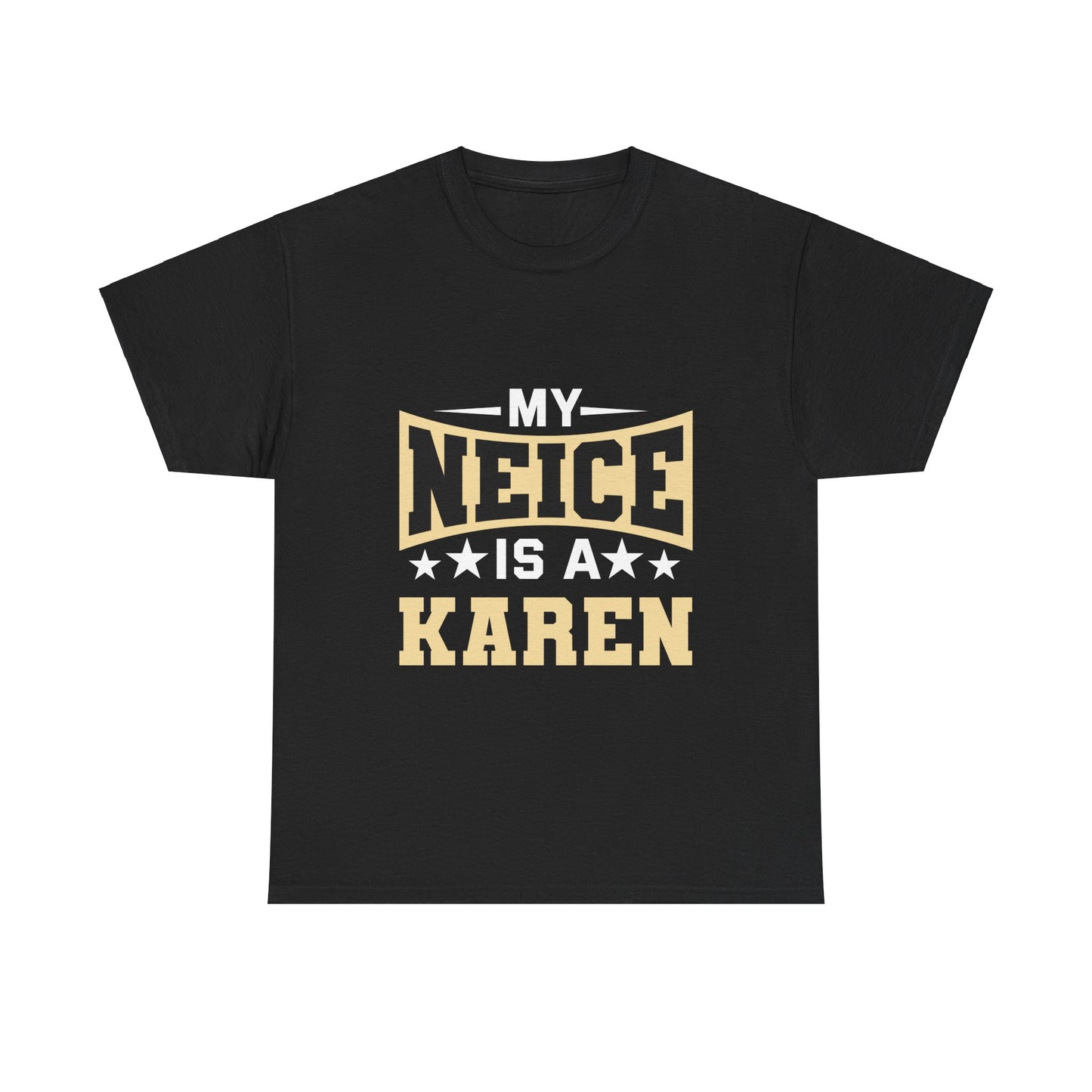 The Karens Collection T-shirts | Unisex Heavy Cotton Tee | My Neice Is A Karen Printify