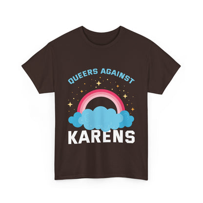 The Karens Collection T-shirts | Unisex Heavy Cotton Tee | Queers Against Karen Printify