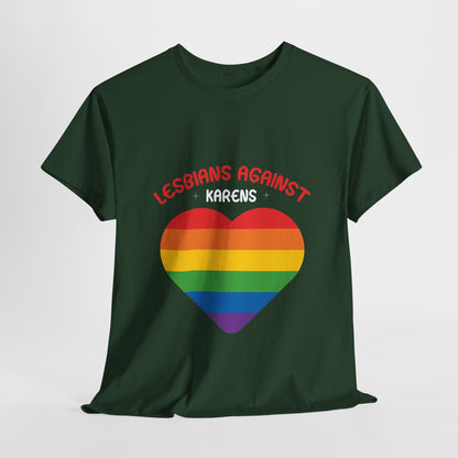 Lesbians Against Karen Humor Novelty T-shirt For Gift Printify