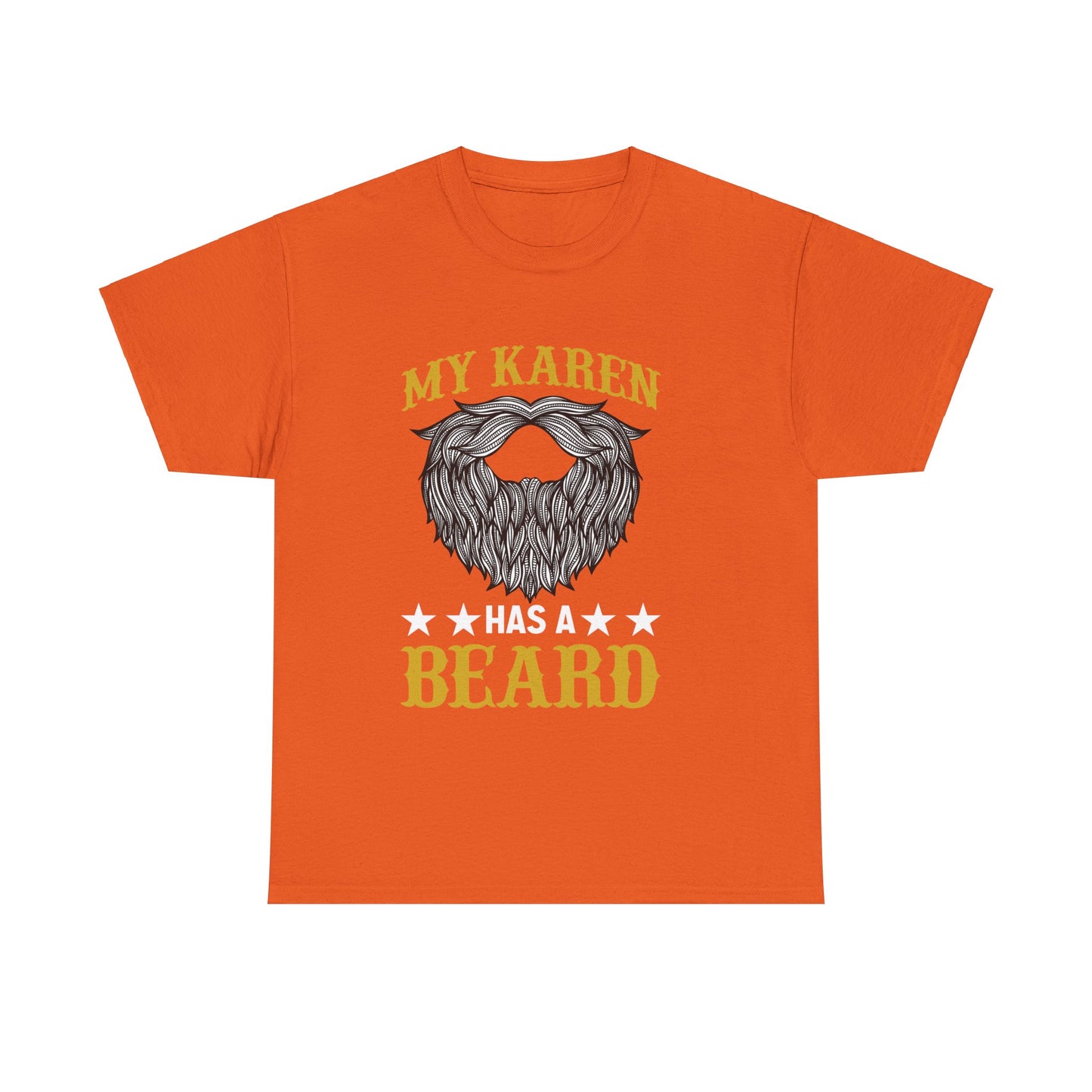 The Karens Collection T-shirts | Unisex Heavy Cotton Tee | My Karen Has A Beard Printify