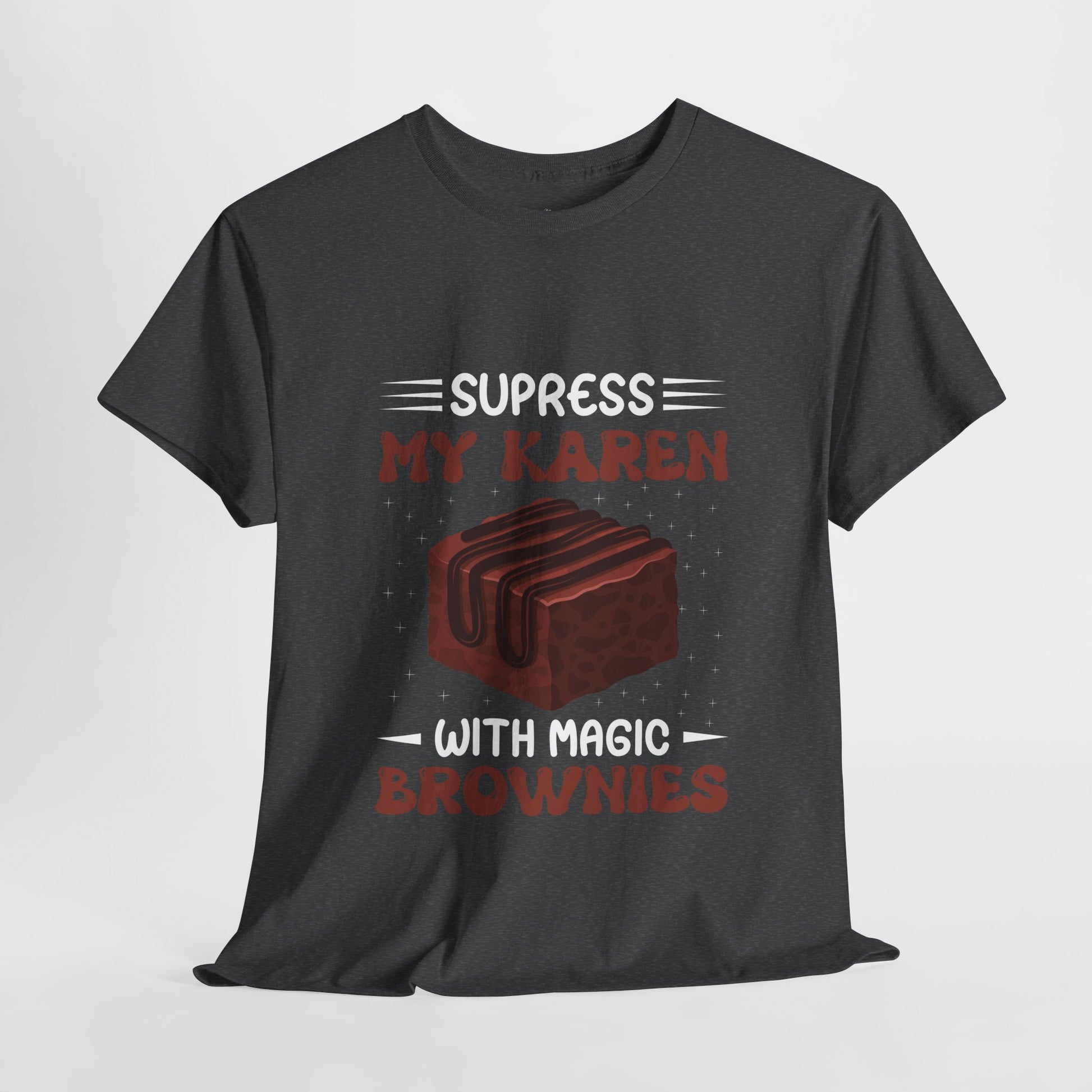 Suppress My Karen With Magic Brownies Novelty Foodie Humor Tee Printify