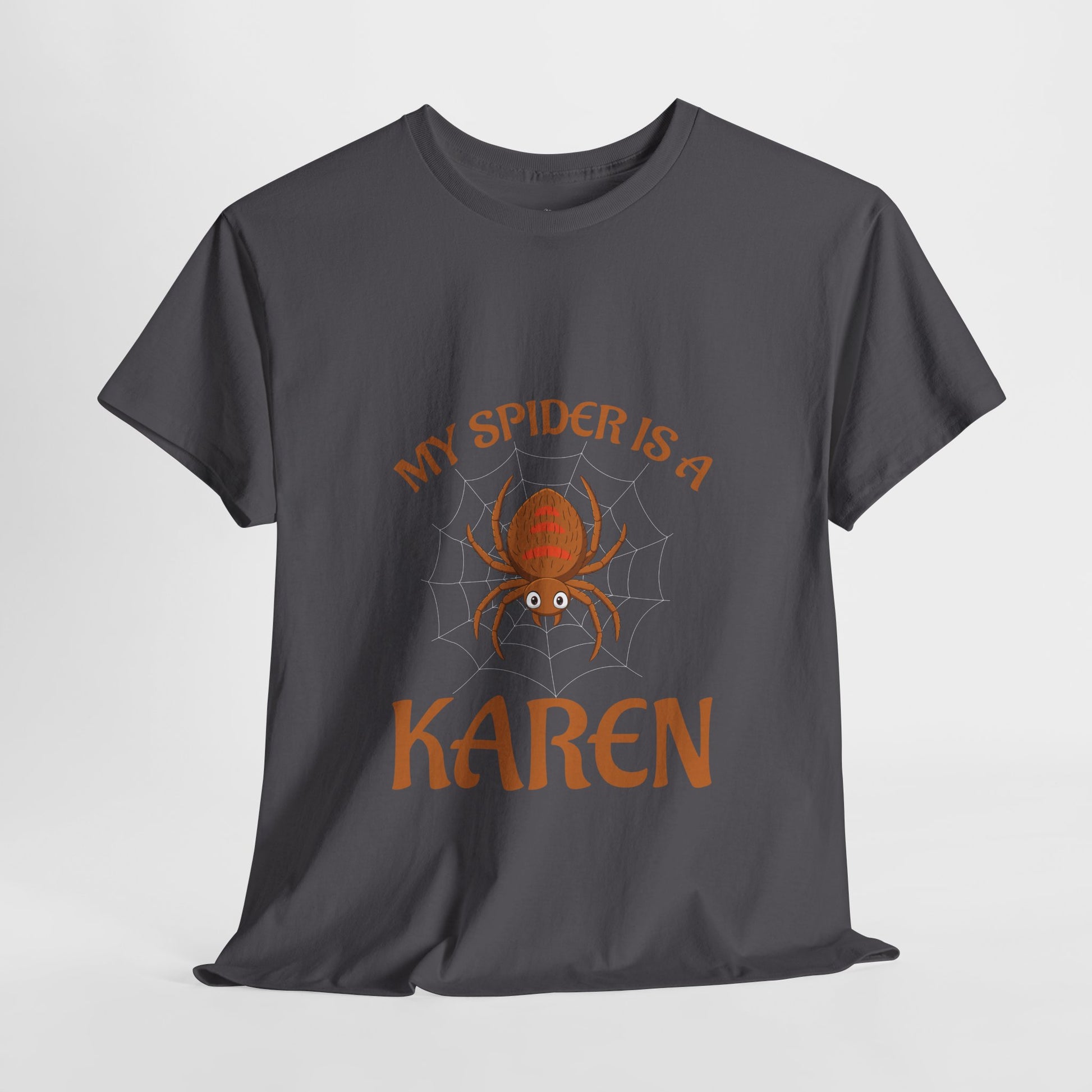 My Spider Is A Karen Funny Humor Lover Novelty Tee Printify