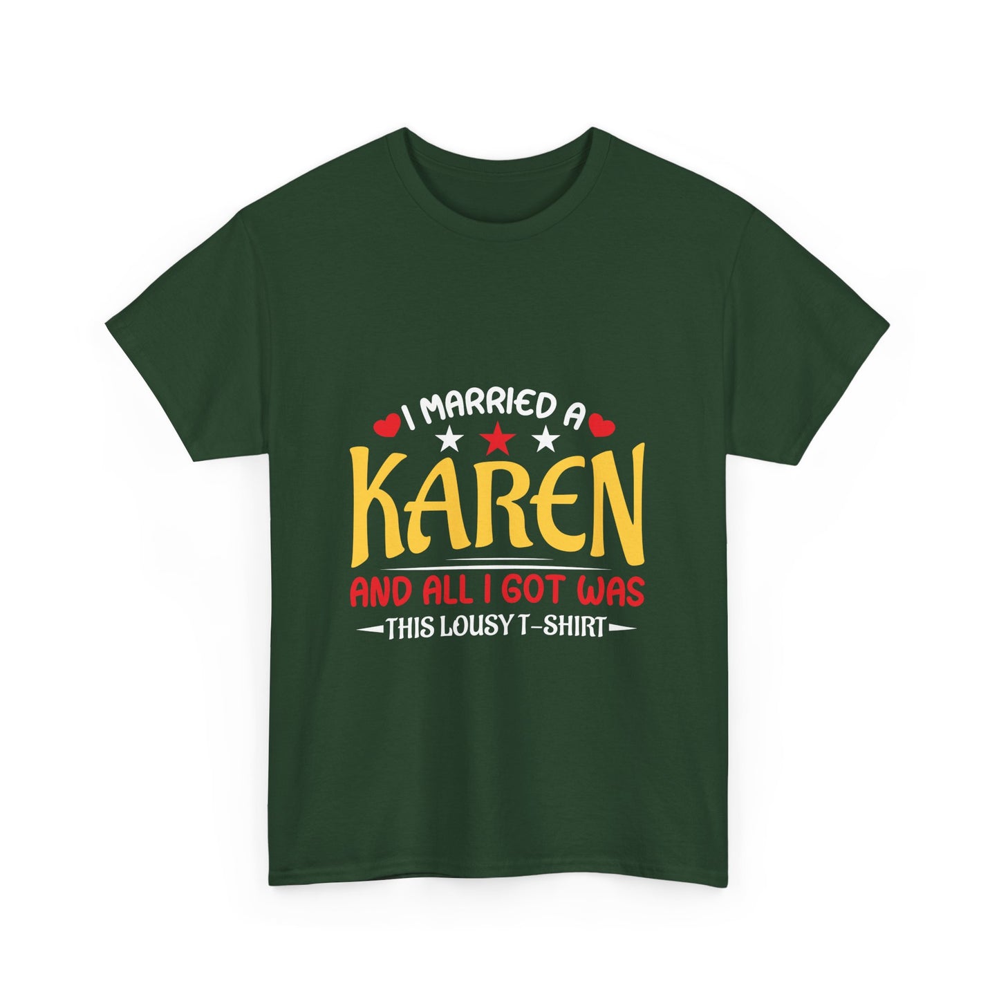 Karen's Collection T-shirt | Unisex Heavy Cotton Tee | I Married A Karen And I Got... Printify