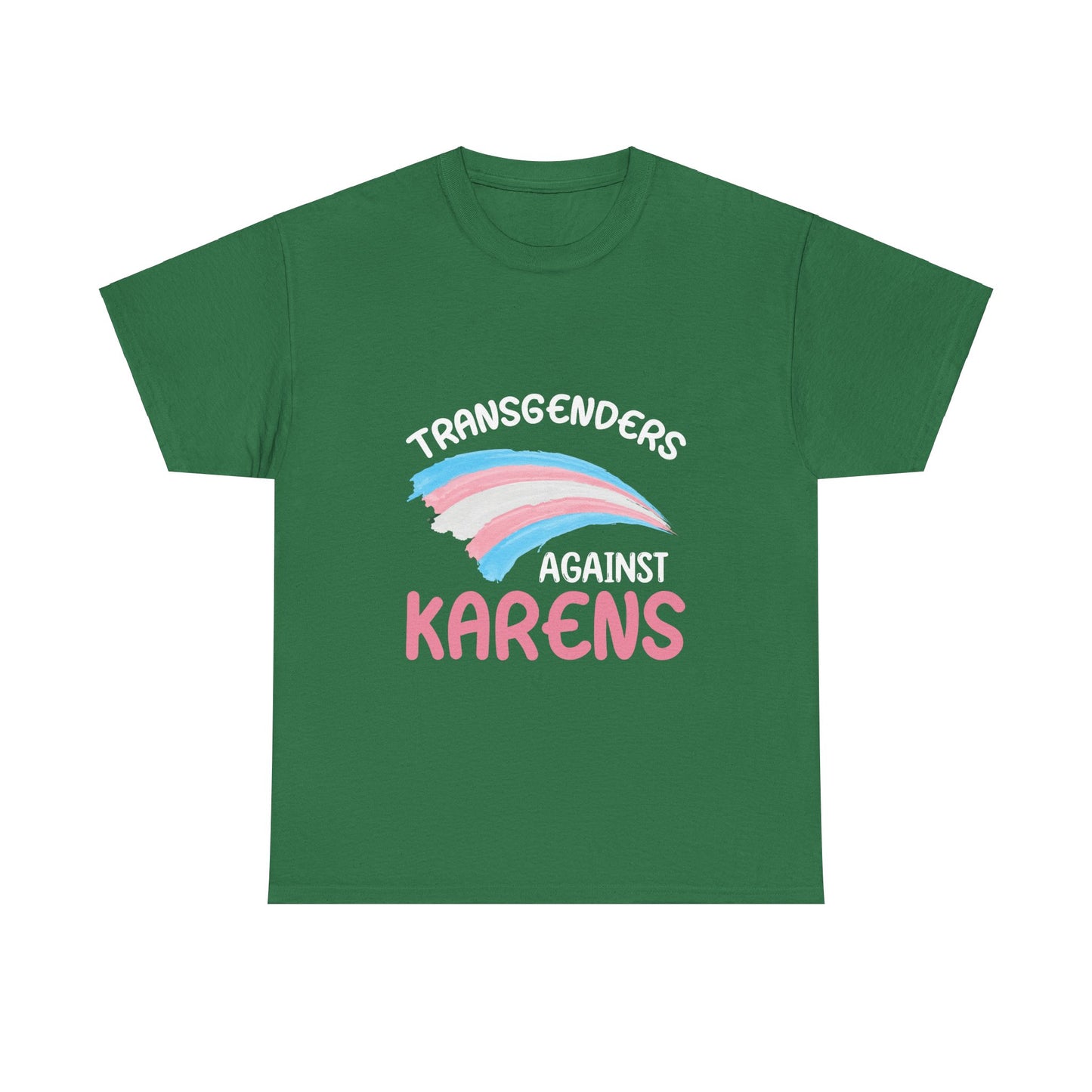 The Karens Collection T-shirts | Unisex Heavy Cotton Tee | Transgenders Against Karen Printify