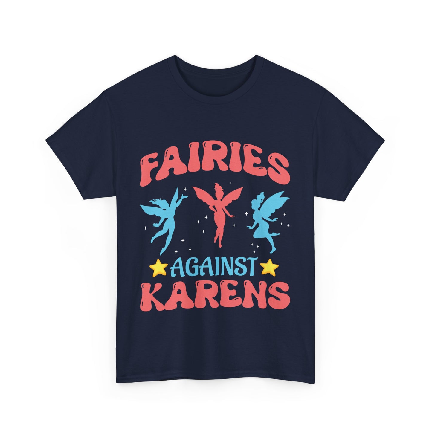 The Karens Collection T-shirts | Unisex Heavy Cotton Tee | Fairies Against Karen Printify