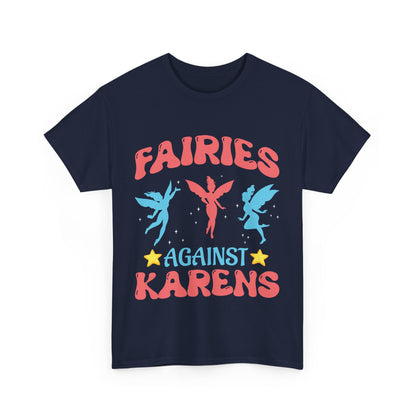 The Karens Collection T-shirts | Unisex Heavy Cotton Tee | Fairies Against Karen Printify